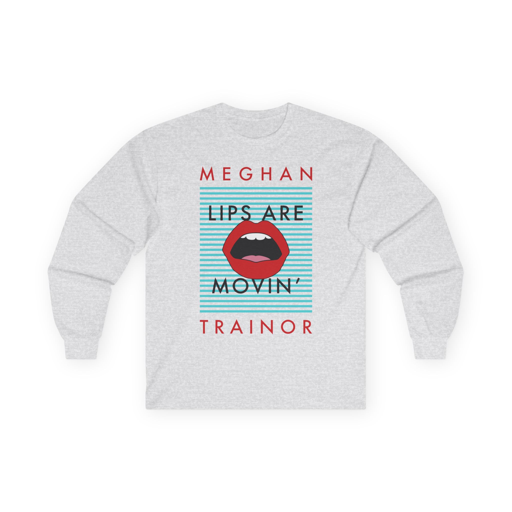 Meghan Trainor Lips Are Movin’ Unisex Ultra Cotton Long Sleeve Tee