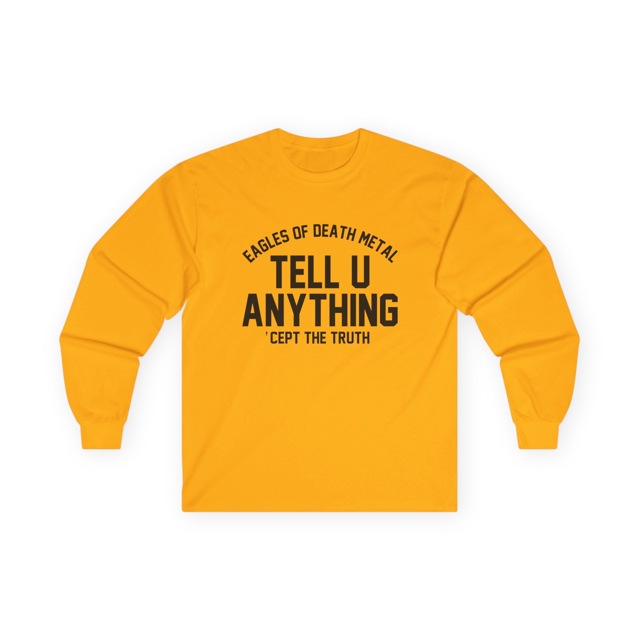 Eagles of Death Metal Tell You Anything Unisex Ultra Cotton Long Sleeve Tee