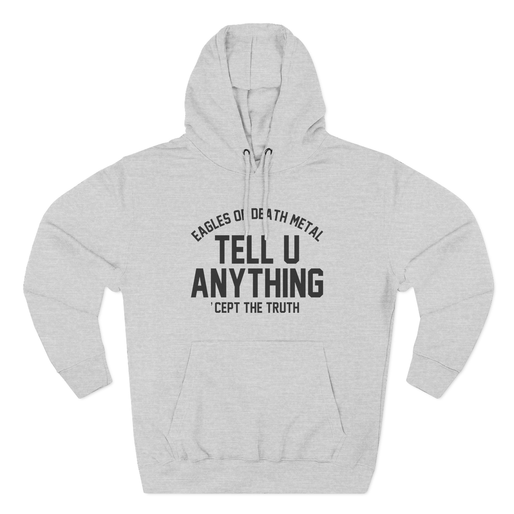 Eagles of Death Metal Tell You Anything Three-Panel Fleece Hoodie
