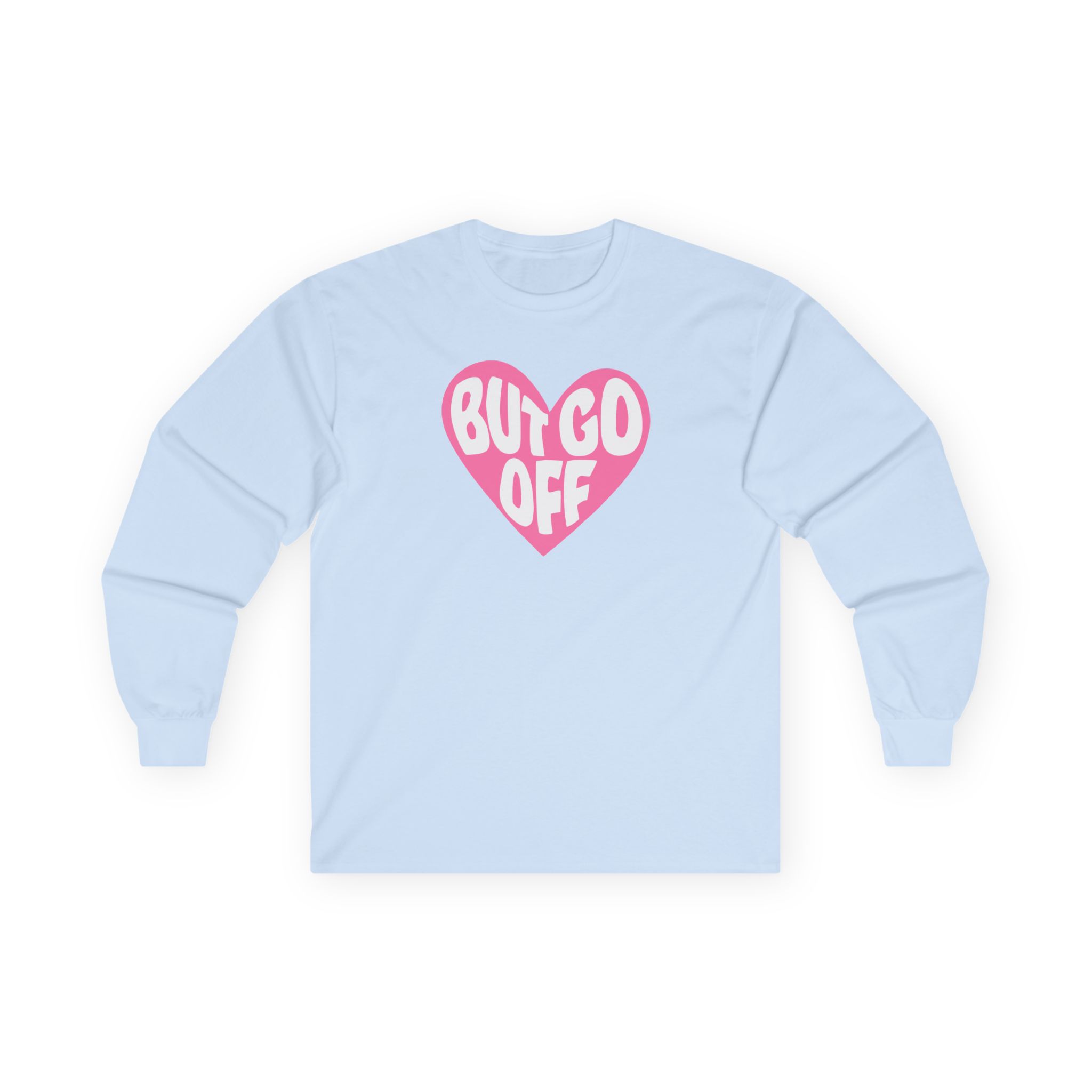 Shawty Bae Ok but Go Off Unisex Ultra Cotton Long Sleeve Tee
