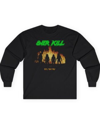 Overkill Feel the Fire Unisex Ultra Cotton Long Sleeve Tee