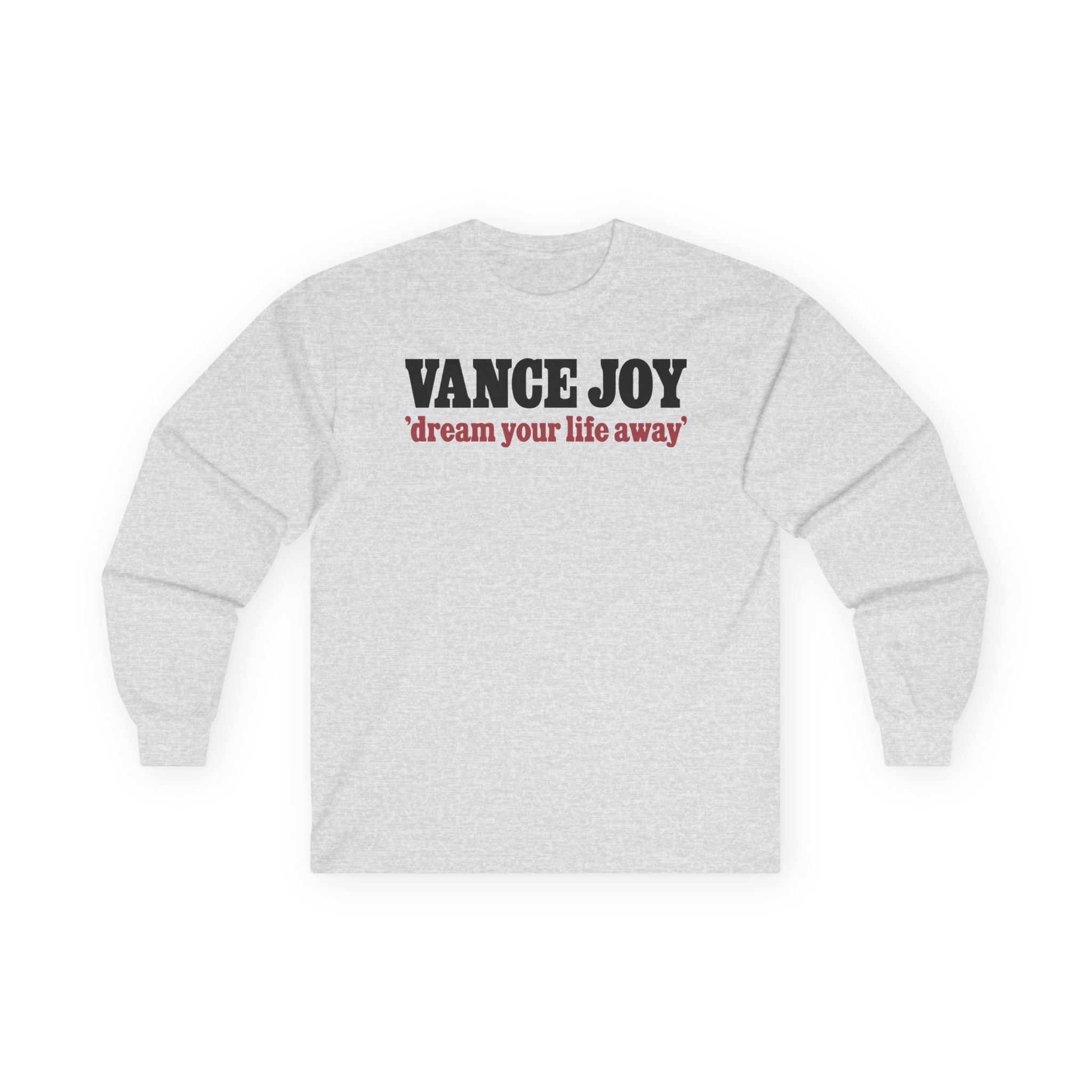 Vance Joy dream your life away Unisex Ultra Cotton Long Sleeve Tee