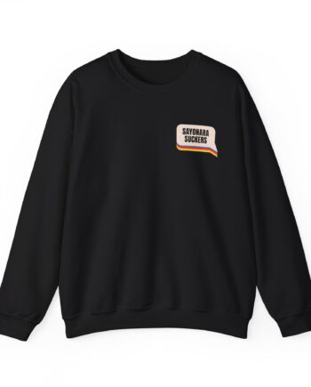 Smartless Sayonara Suckers Unisex Heavy Blend™ Crewneck Sweatshirt