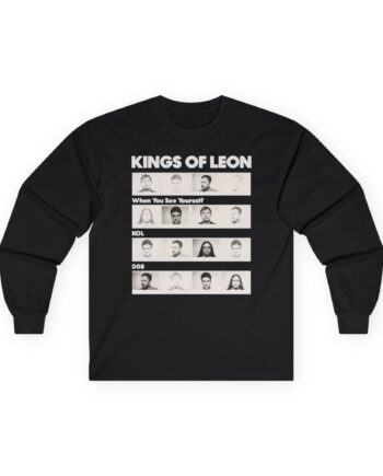 Kings of Leon When You See Yourself Unisex Ultra Cotton Long Sleeve Tee