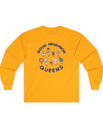 Good Neighbours Queens LS Unisex Ultra Cotton Long Sleeve Tee