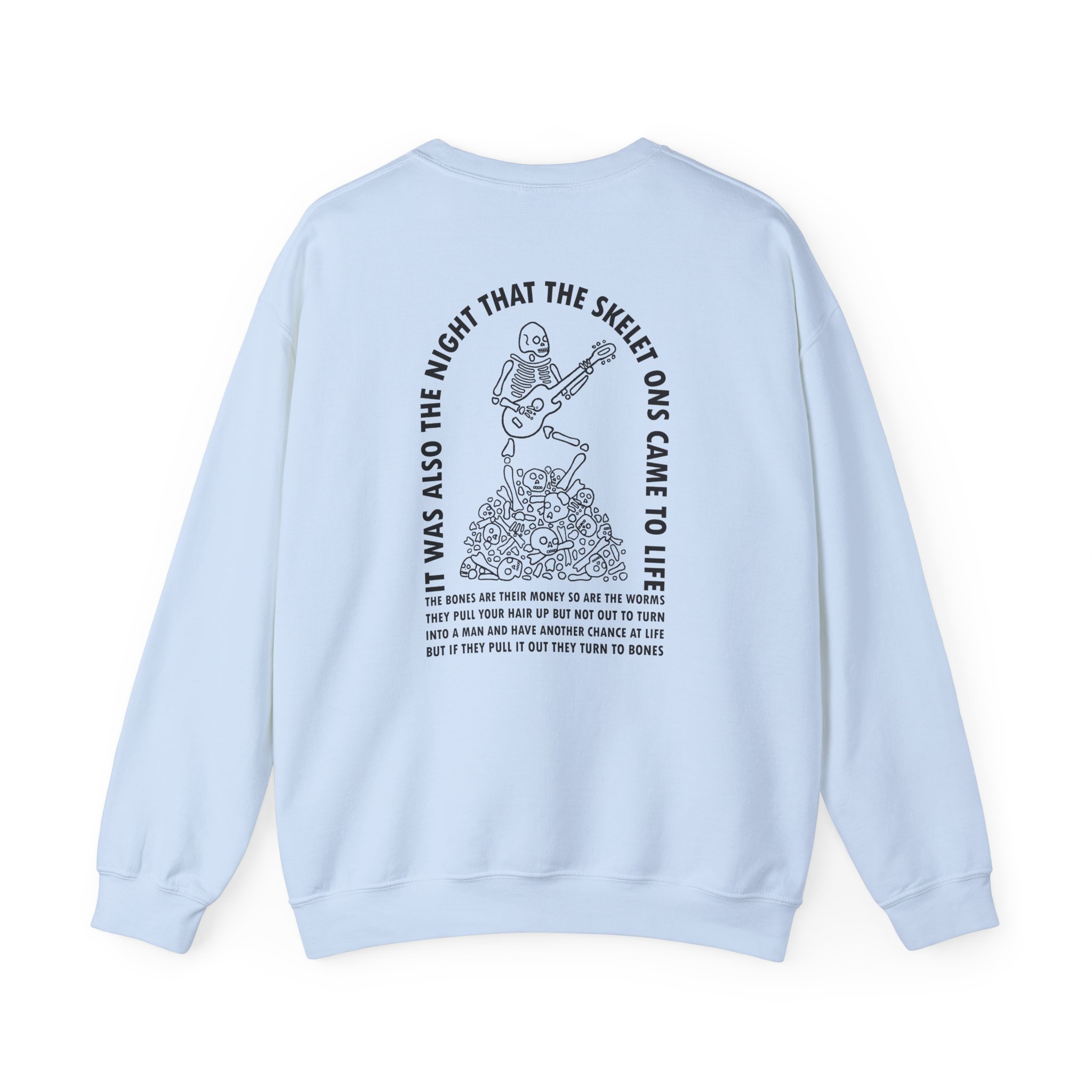 I Think You Should Leave the Night That the Skeletons Came to Life Unisex Heavy Blendâ„¢ Crewneck Sweatshirt
