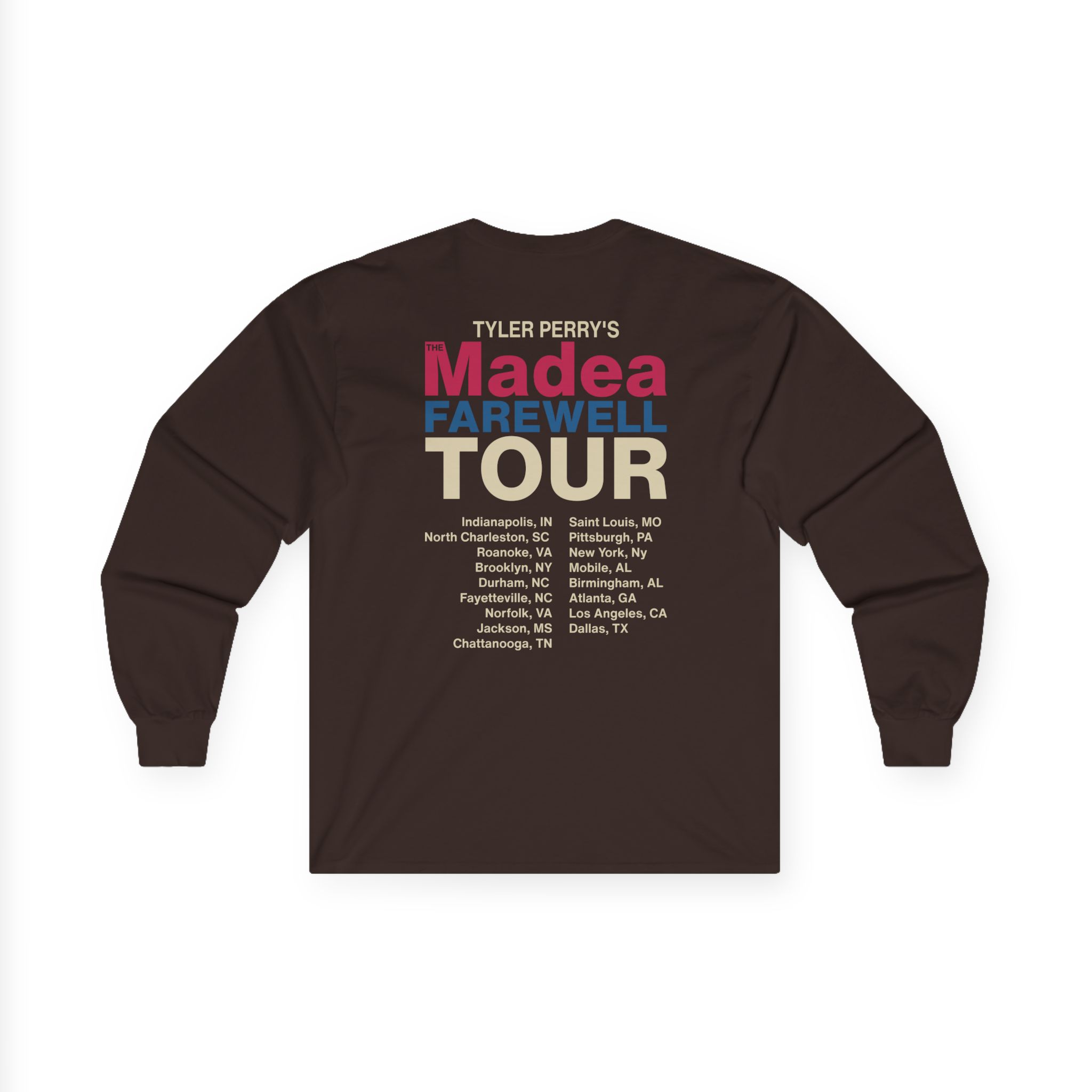 Tyler Perry Madea’s Farewell Play Tour Unisex Ultra Cotton Long Sleeve Tee