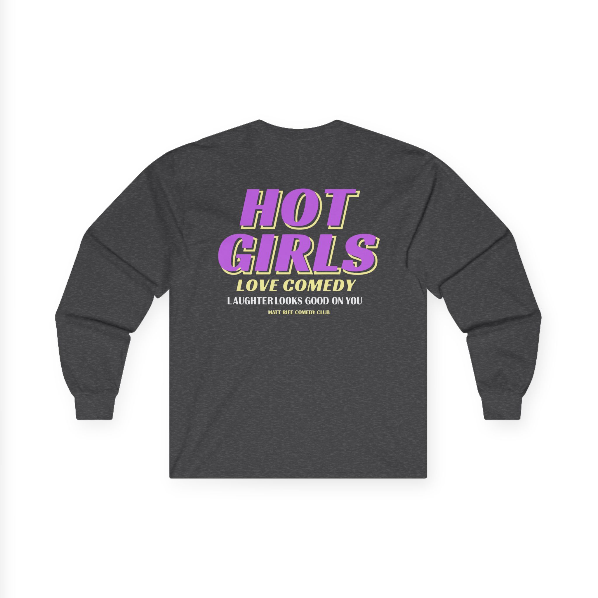 Matt Rife Hot Girls Love Comedy Unisex Ultra Cotton Long Sleeve Tee