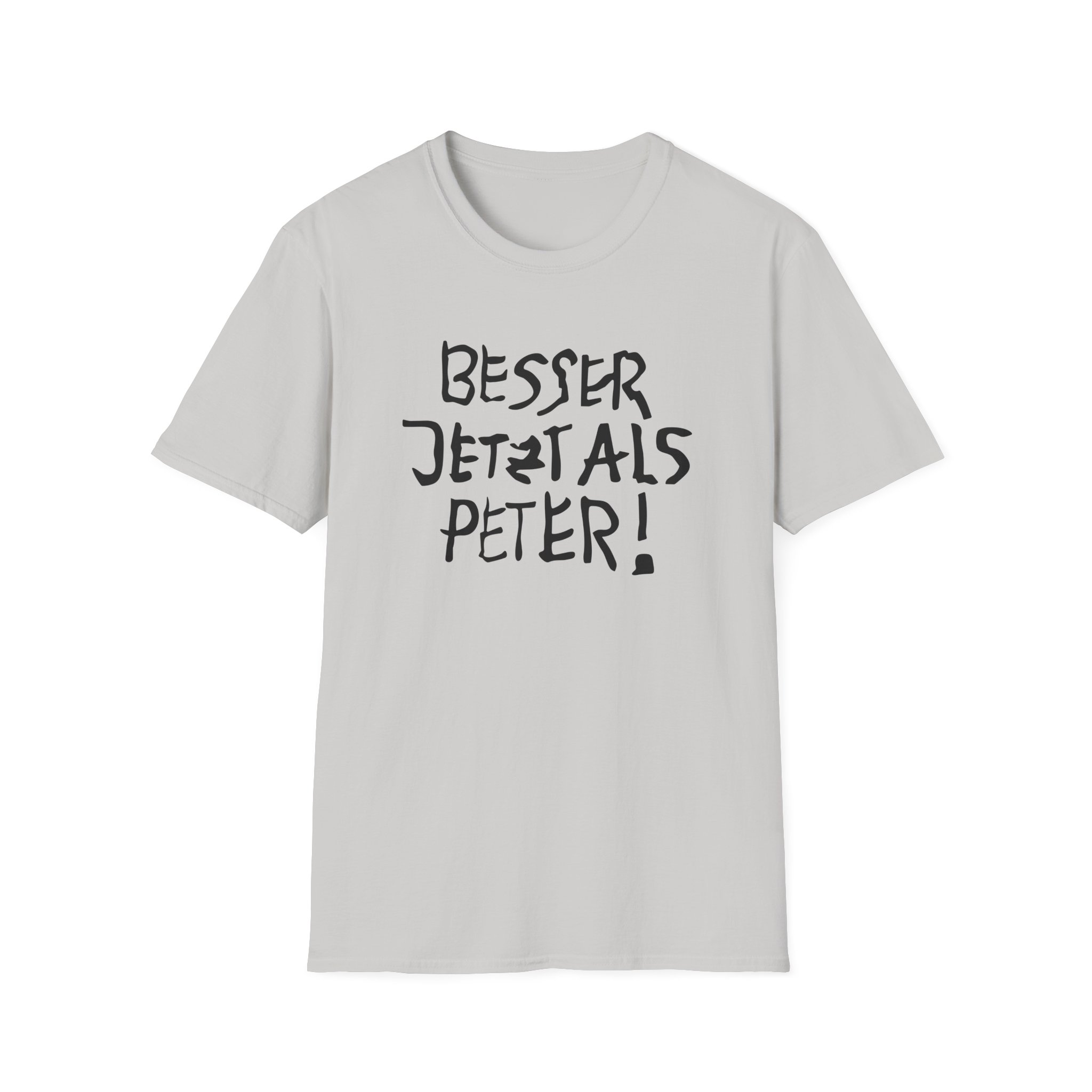 Feinkost Kolinski - Besser Jetzt Als Peter Unisex Softstyle T-Shirt