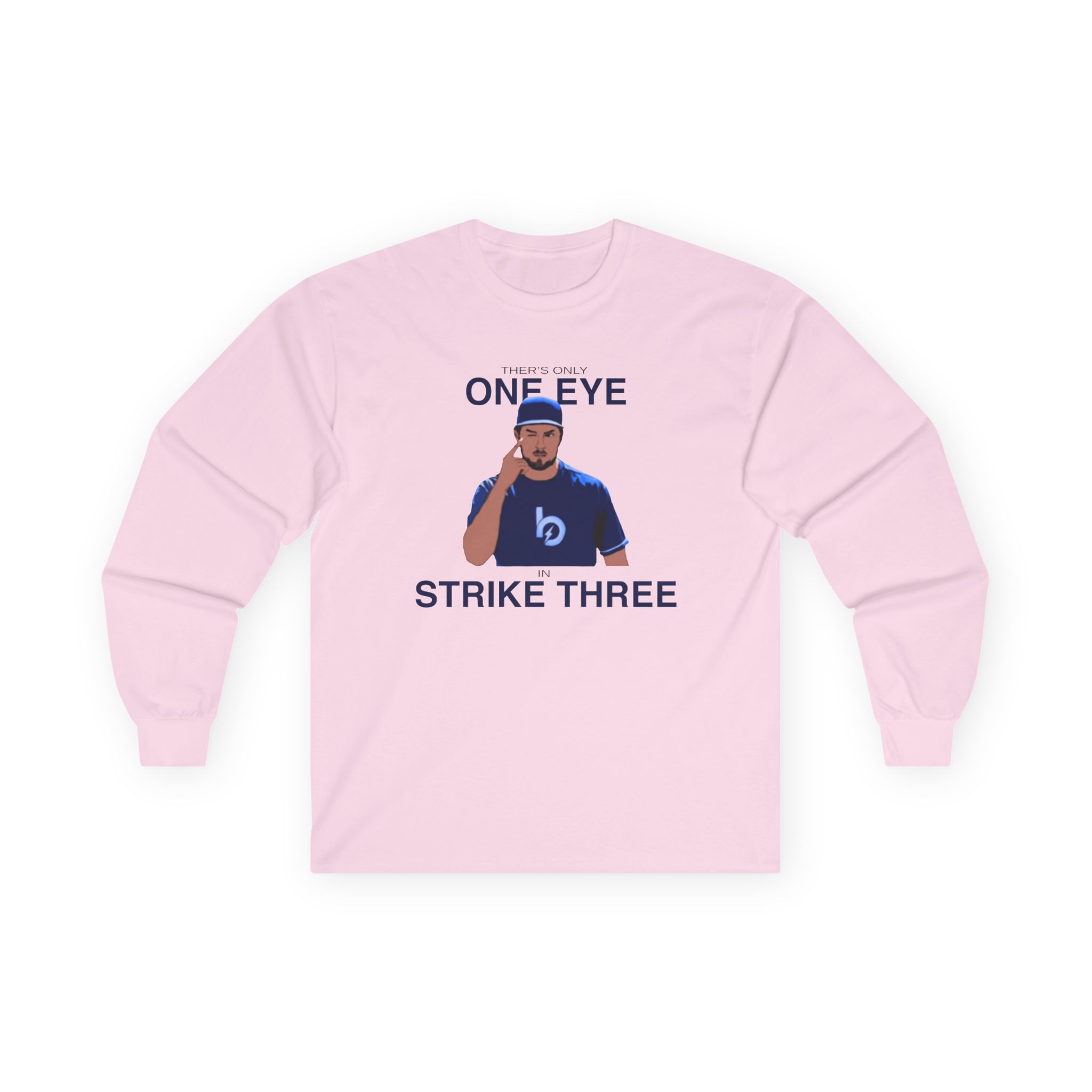 Trevor Bauer One Eye Strike Three Unisex Ultra Cotton Long Sleeve Tee