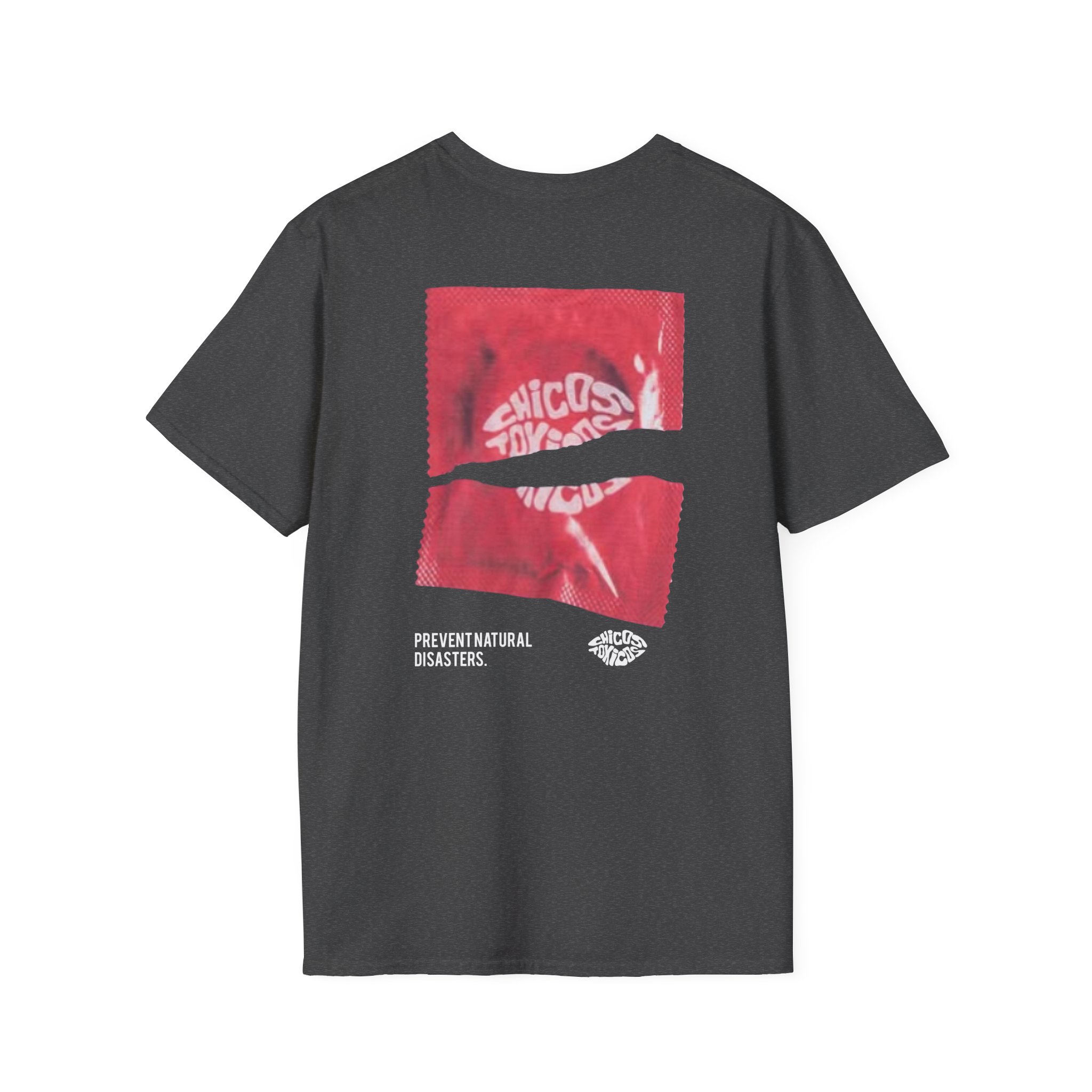Chicos Toxicos Prevent Natural Disasters Unisex Softstyle T-Shirt