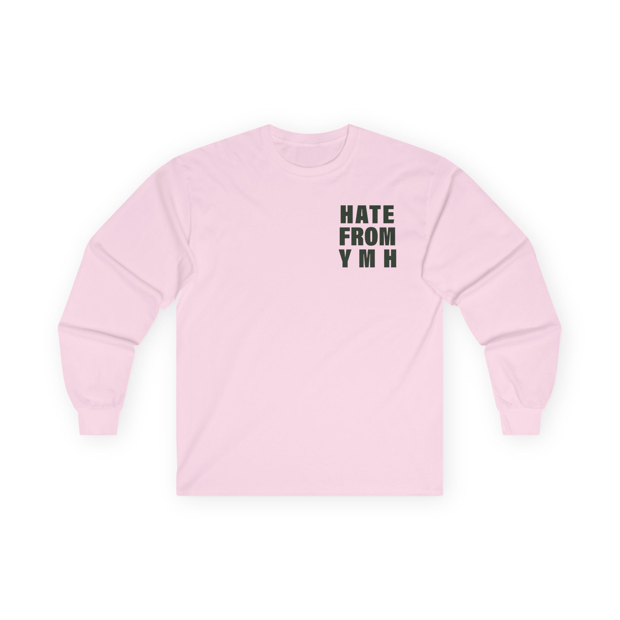 Ymh Hate From YMH Unisex Ultra Cotton Long Sleeve Tee