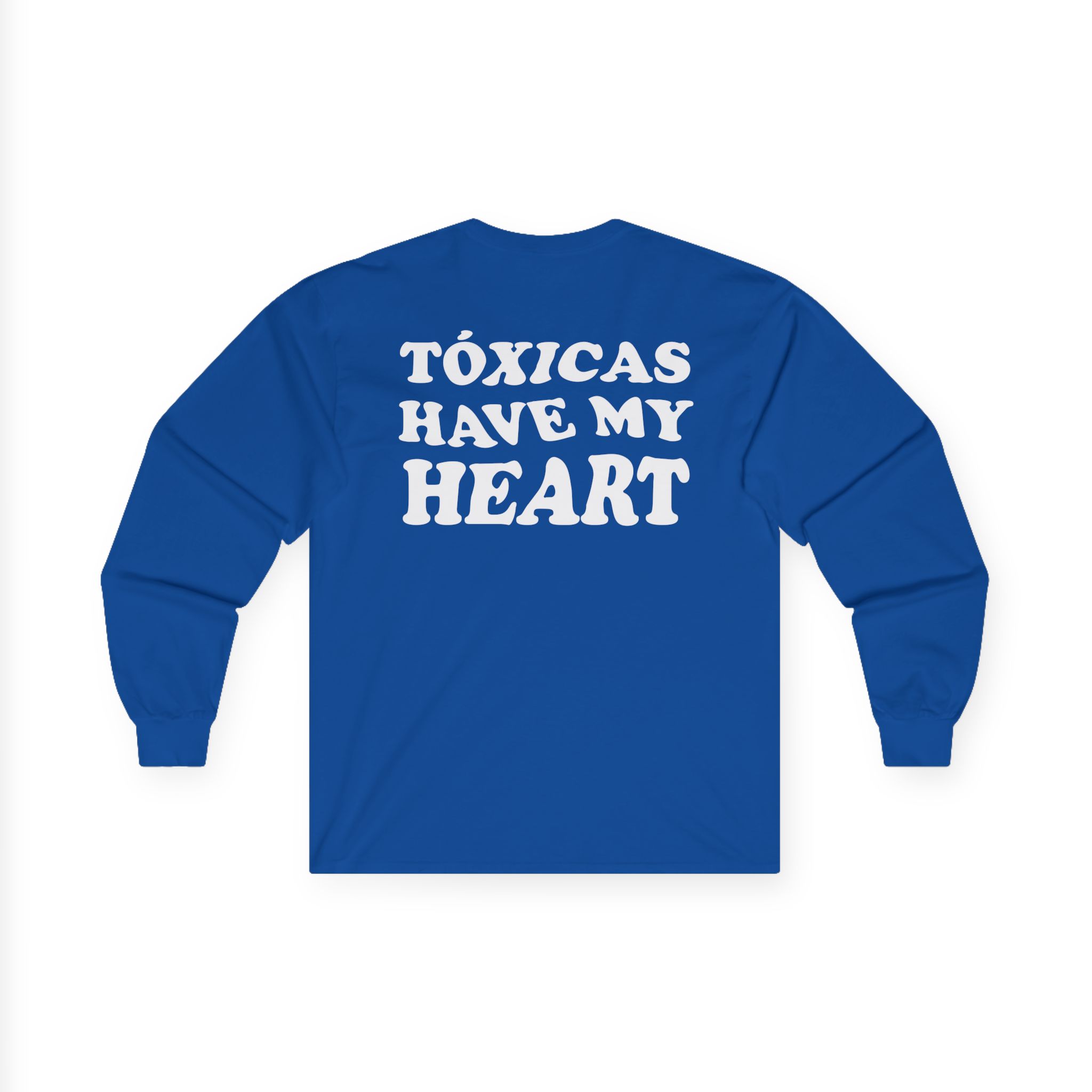 Chicos Toxicos Tóxicas Have My Heart Unisex Ultra Cotton Long Sleeve Tee
