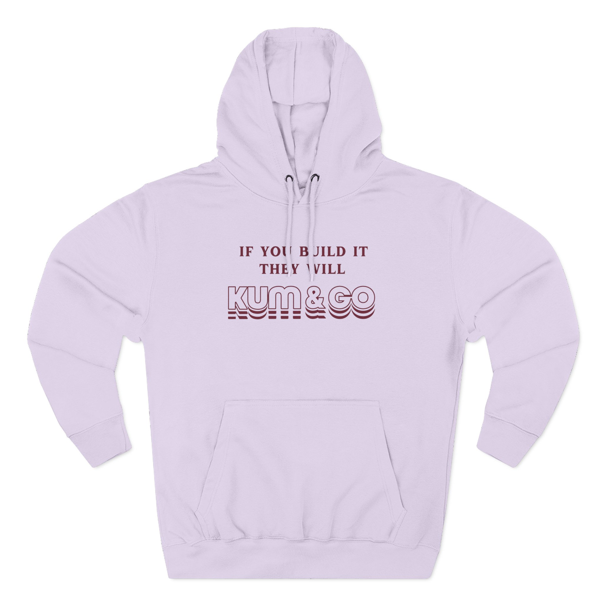 Kum and Go If You Build It They Will Three-Panel Fleece Hoodie