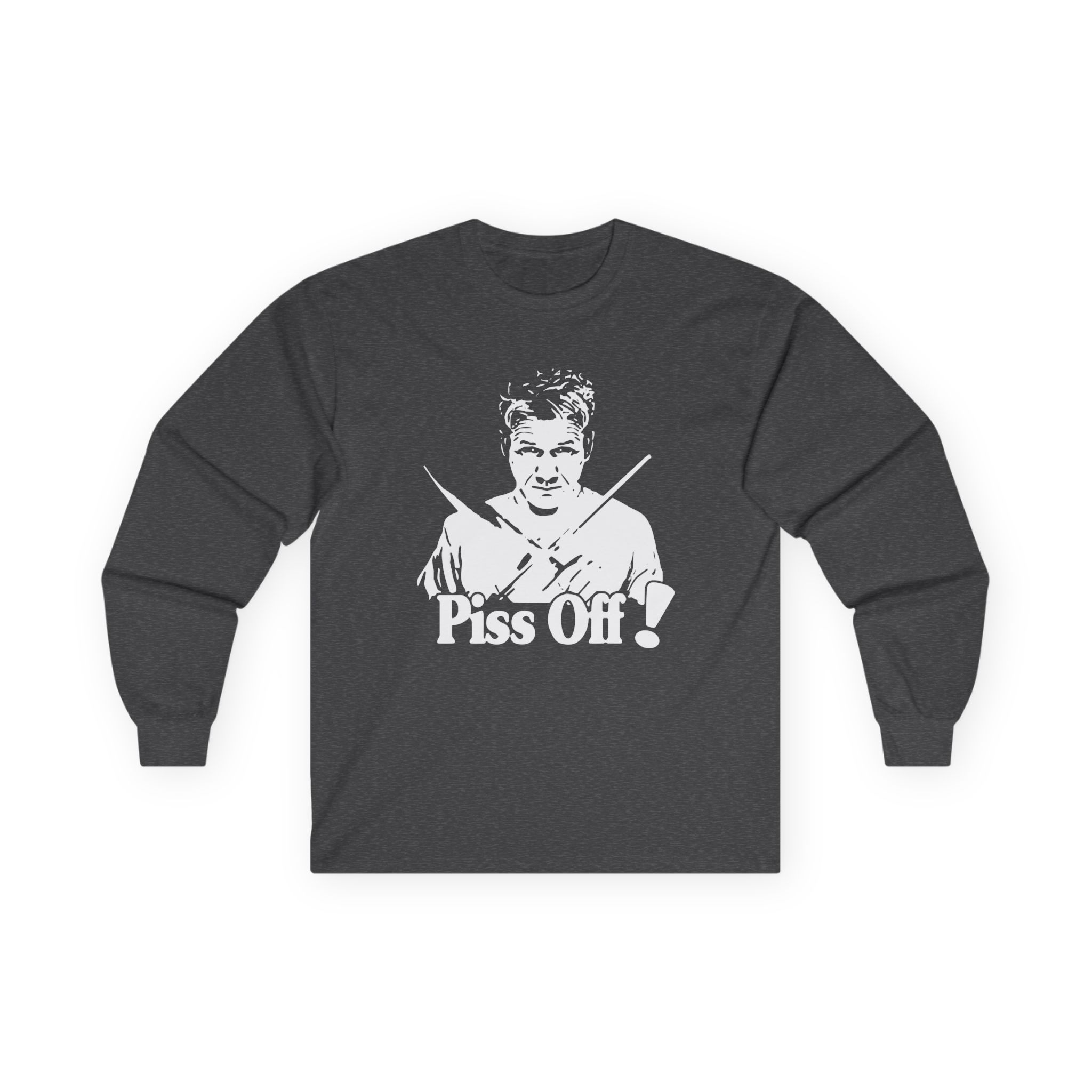Gordon Ramsay Chef Piss Off Unisex Ultra Cotton Long Sleeve Tee
