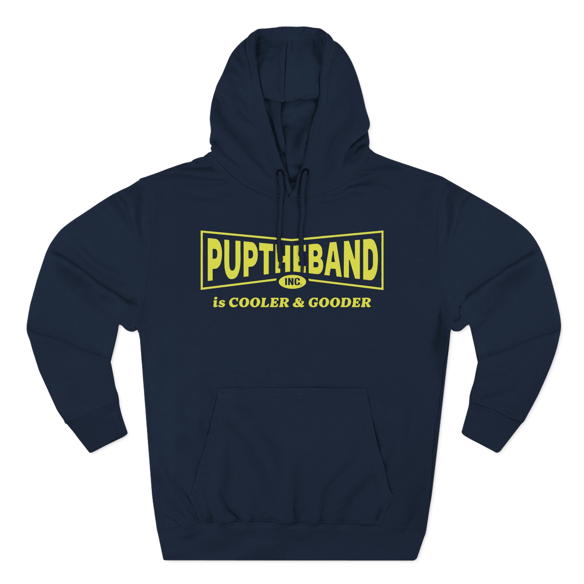 Puptheband Inc. Is Cooler & Gooder Three-Panel Fleece Hoodie