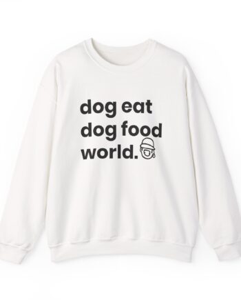 Niko B Dog Eat Dog Food World Unisex Heavy Blend Crewneck Sweatshirt