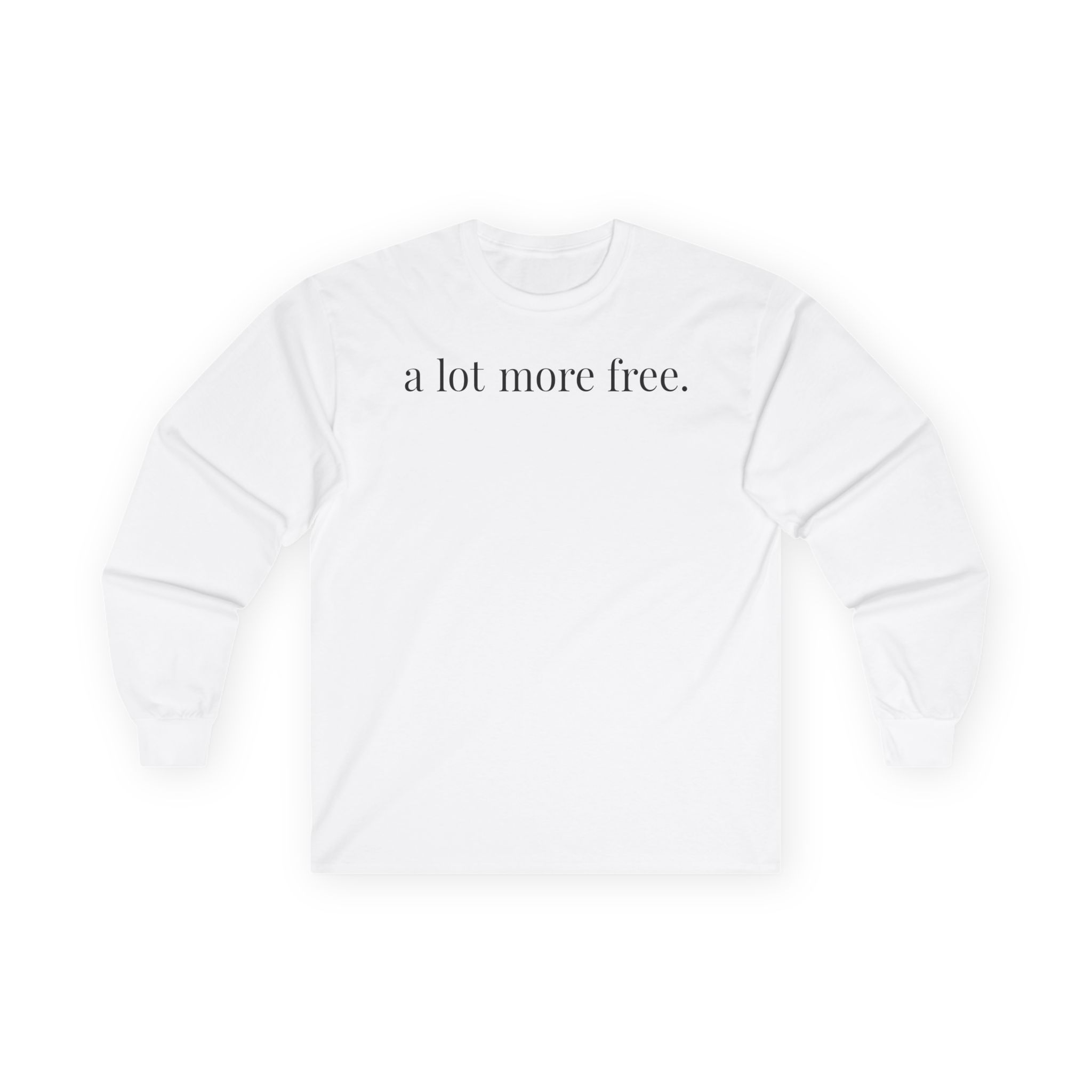 Max Mcnown a Lot More Free Unisex Ultra Cotton Long Sleeve Tee