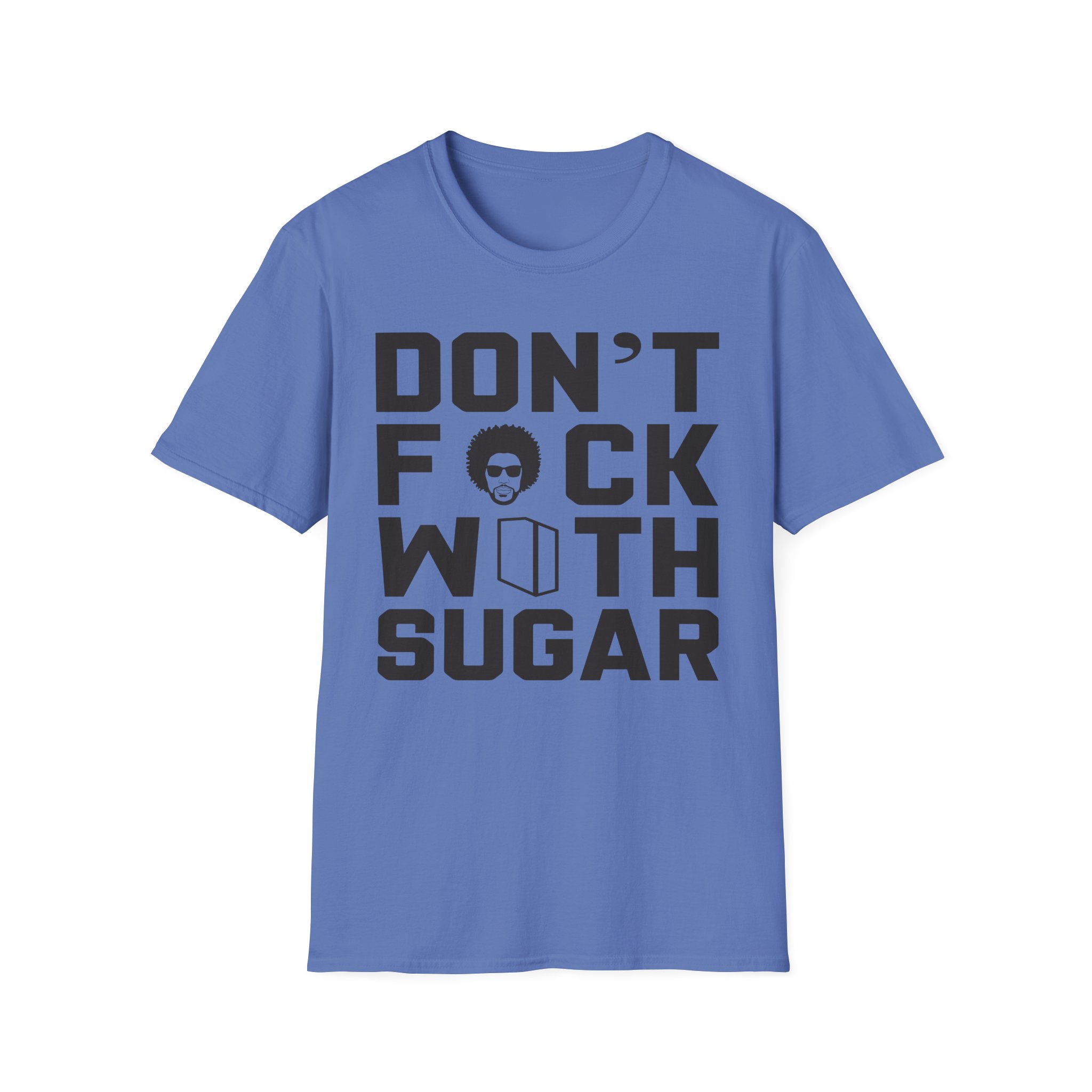 Suga Sean Don't Fuck With Sugar Unisex Softstyle T-Shirt