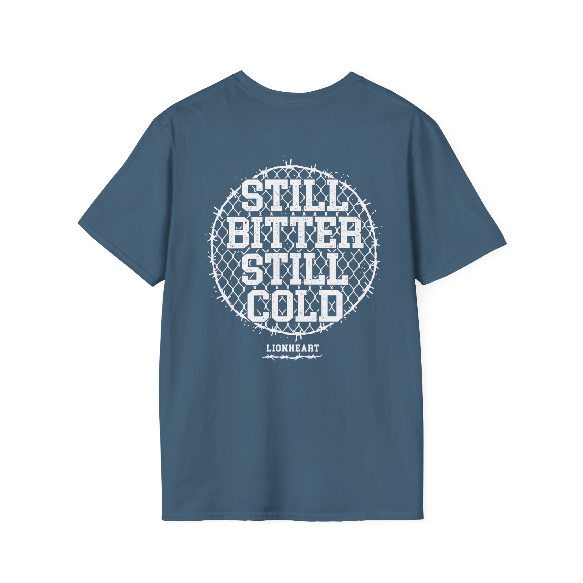Lionheart "Still Bitter Still Cold" Unisex Softstyle T-Shirt