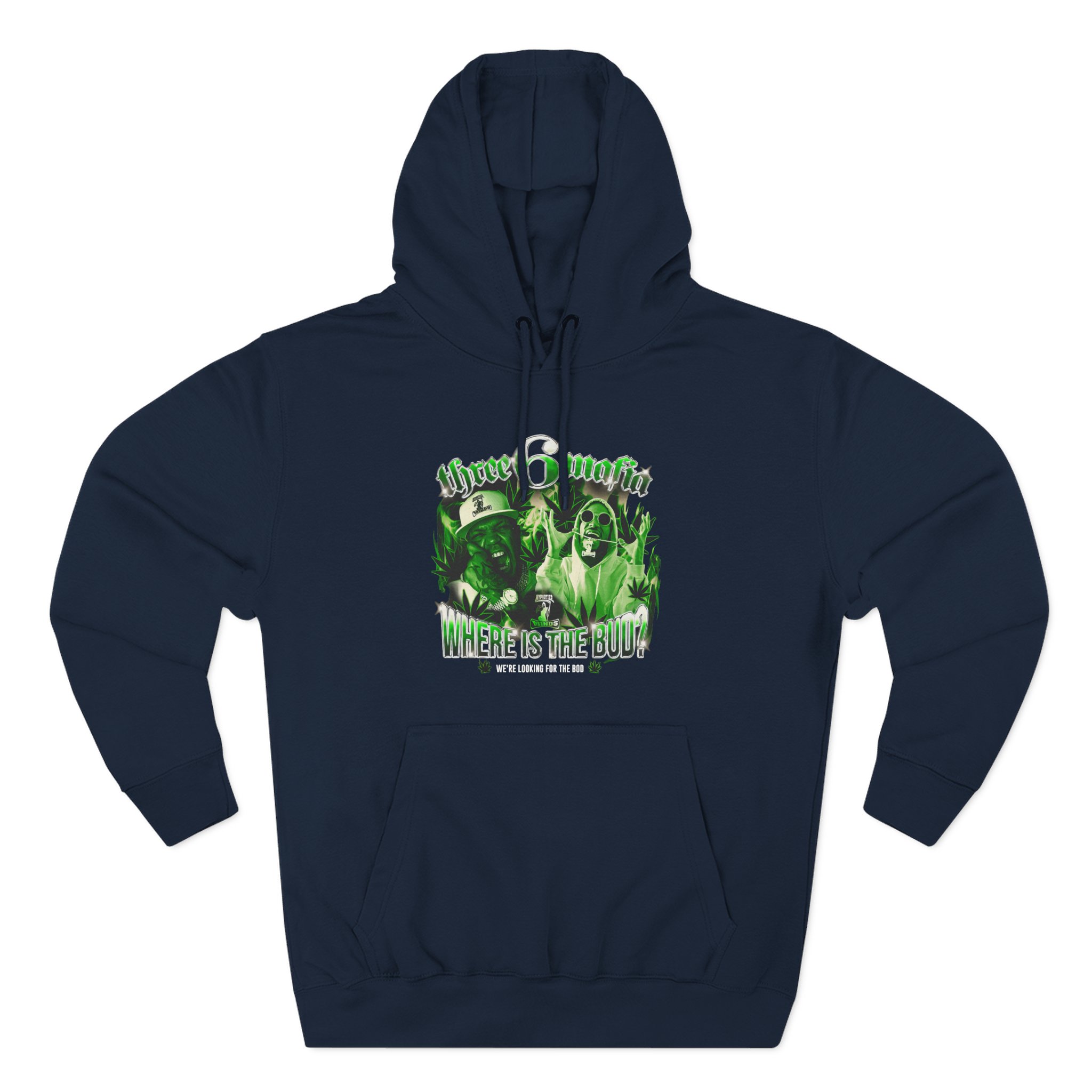 Three 6 Mafia Where is the Bud? Three-Panel Fleece Hoodie