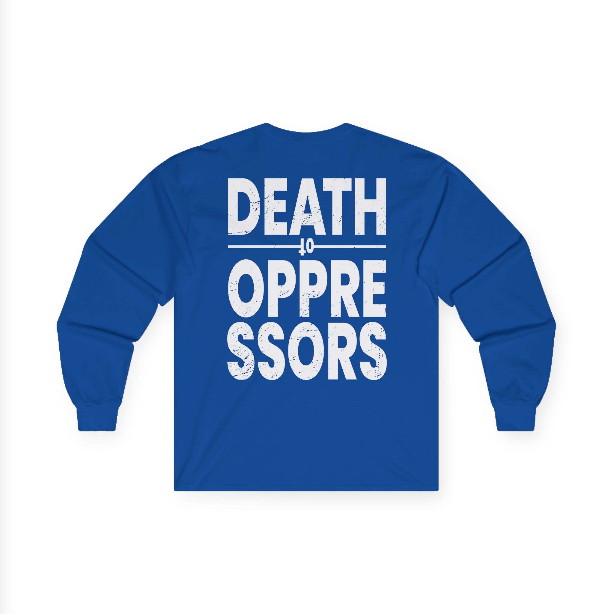 Get the Shot Death to Oppressors Unisex Ultra Cotton Long Sleeve Tee