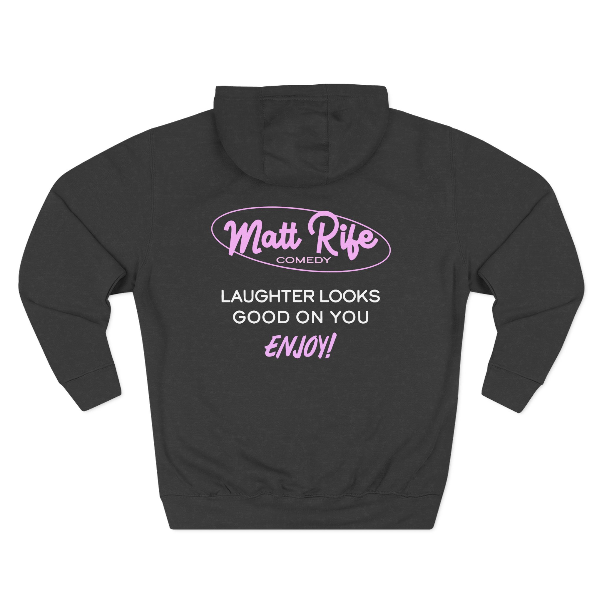 Matt Rife Laughter Looks Good on You Three-Panel Fleece Hoodie