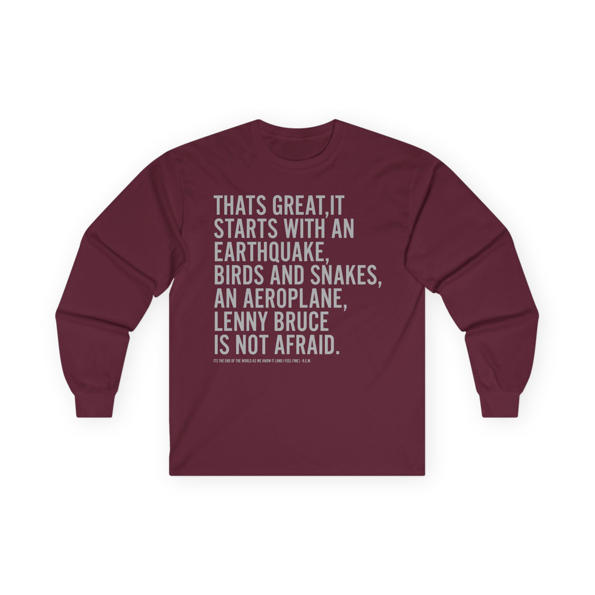 Rem Its the End of the World as We Know It Unisex Ultra Cotton Long Sleeve Tee
