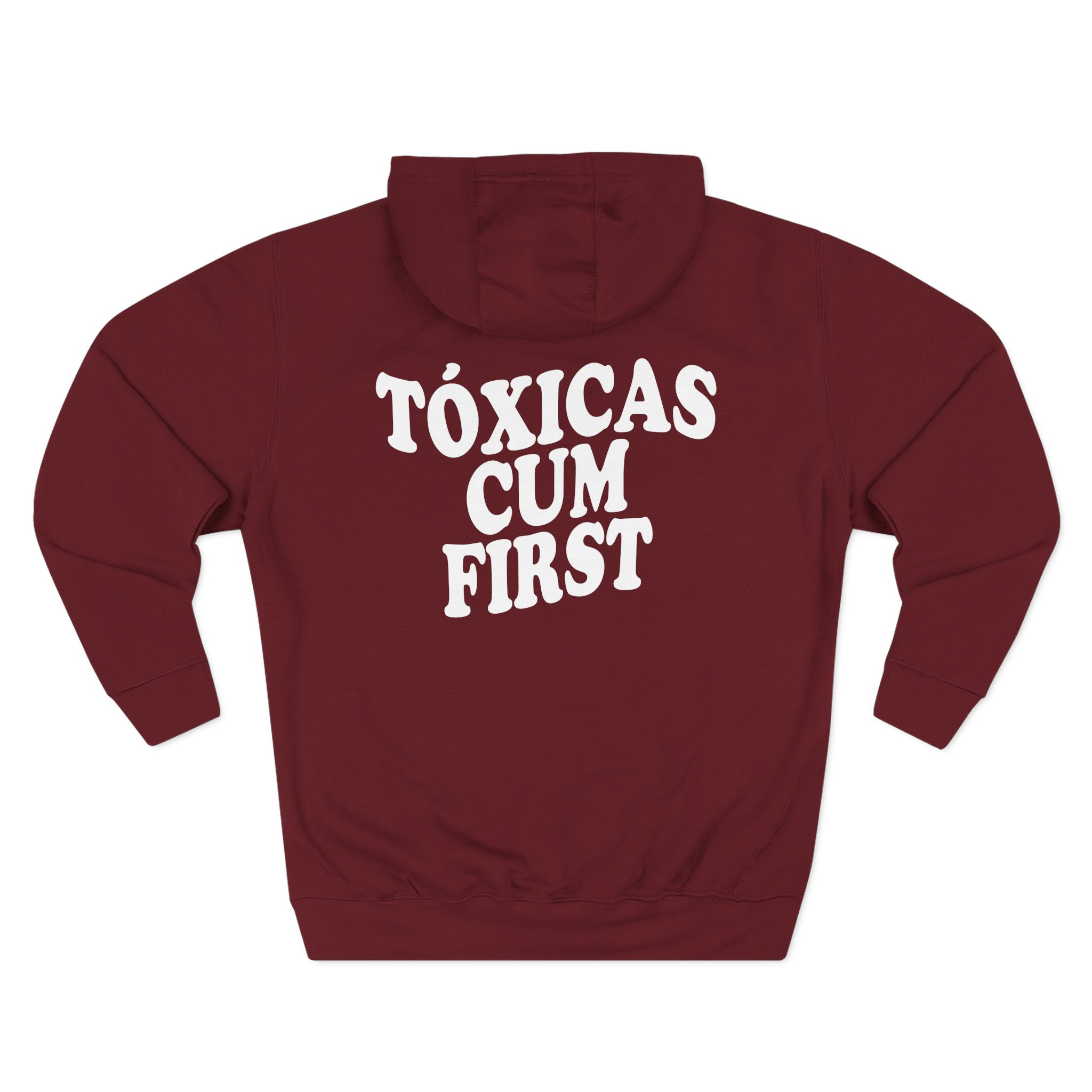 Chicos Toxicos Tóxicas Cum First Three-Panel Fleece Hoodie