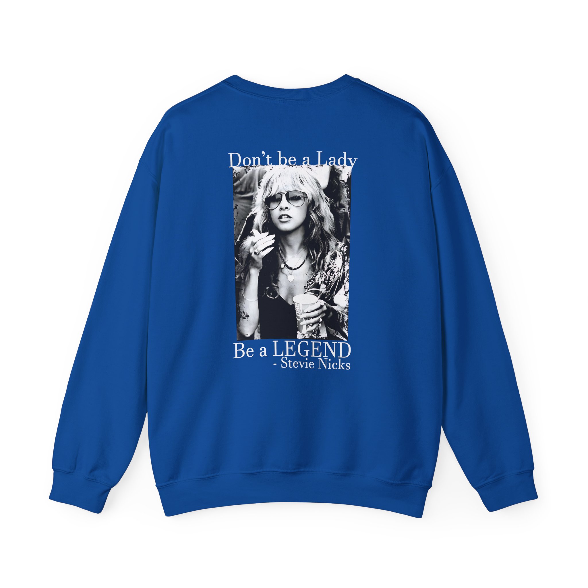 Stevie Nicks Don't Be A Lady, Be A Legend Unisex Heavy Blendâ„¢ Crewneck Sweatshirt