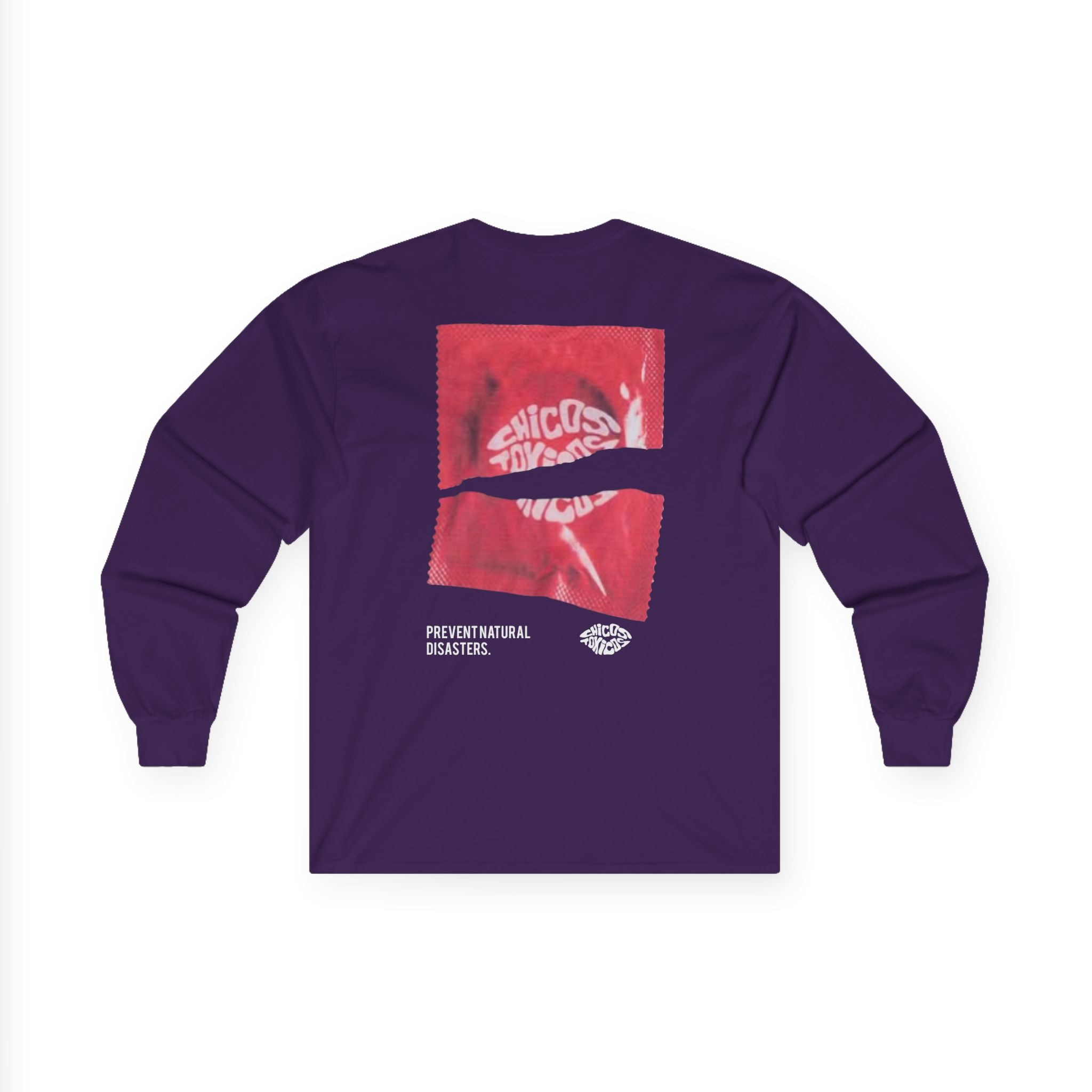 Chicos Toxicos Prevent Natural Disasters Unisex Ultra Cotton Long Sleeve Tee