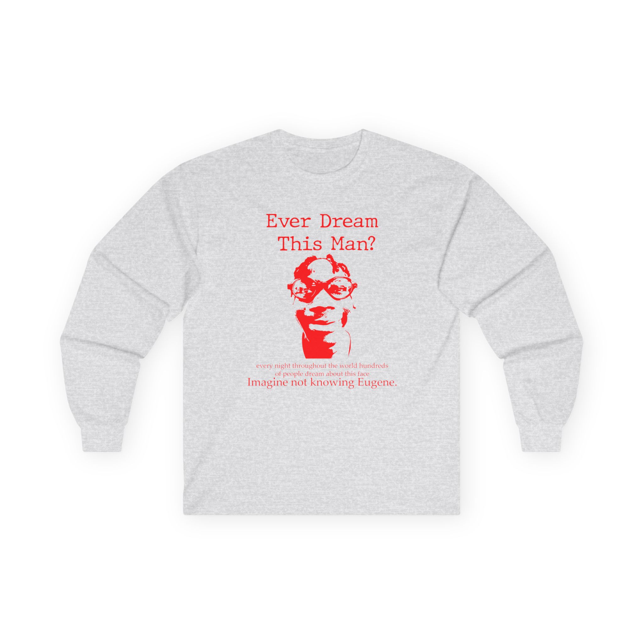 Kanel Joseph Ever Dream of Eugene Unisex Ultra Cotton Long Sleeve Tee