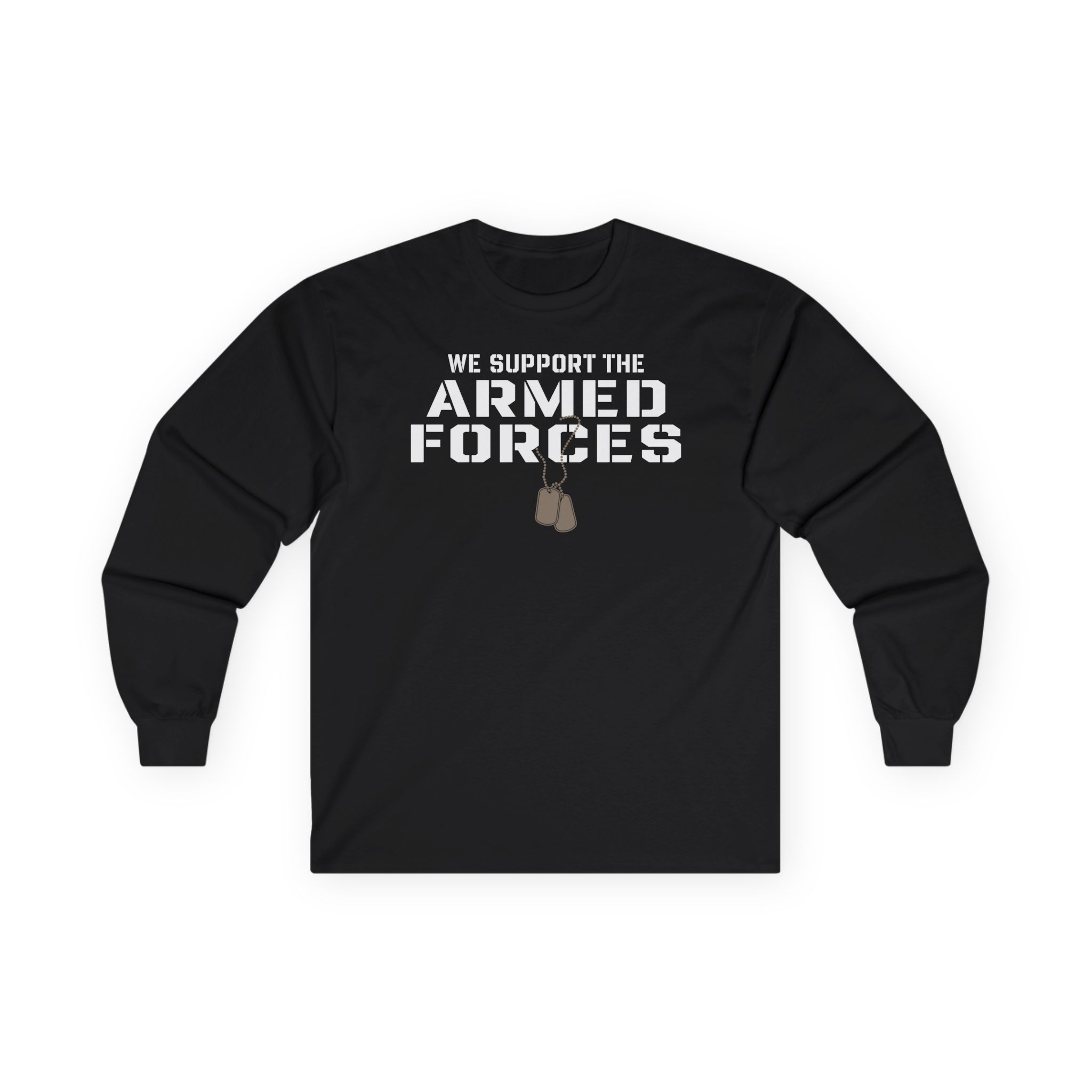 Valuetainment We Support the Armed Forces Unisex Ultra Cotton Long Sleeve Tee