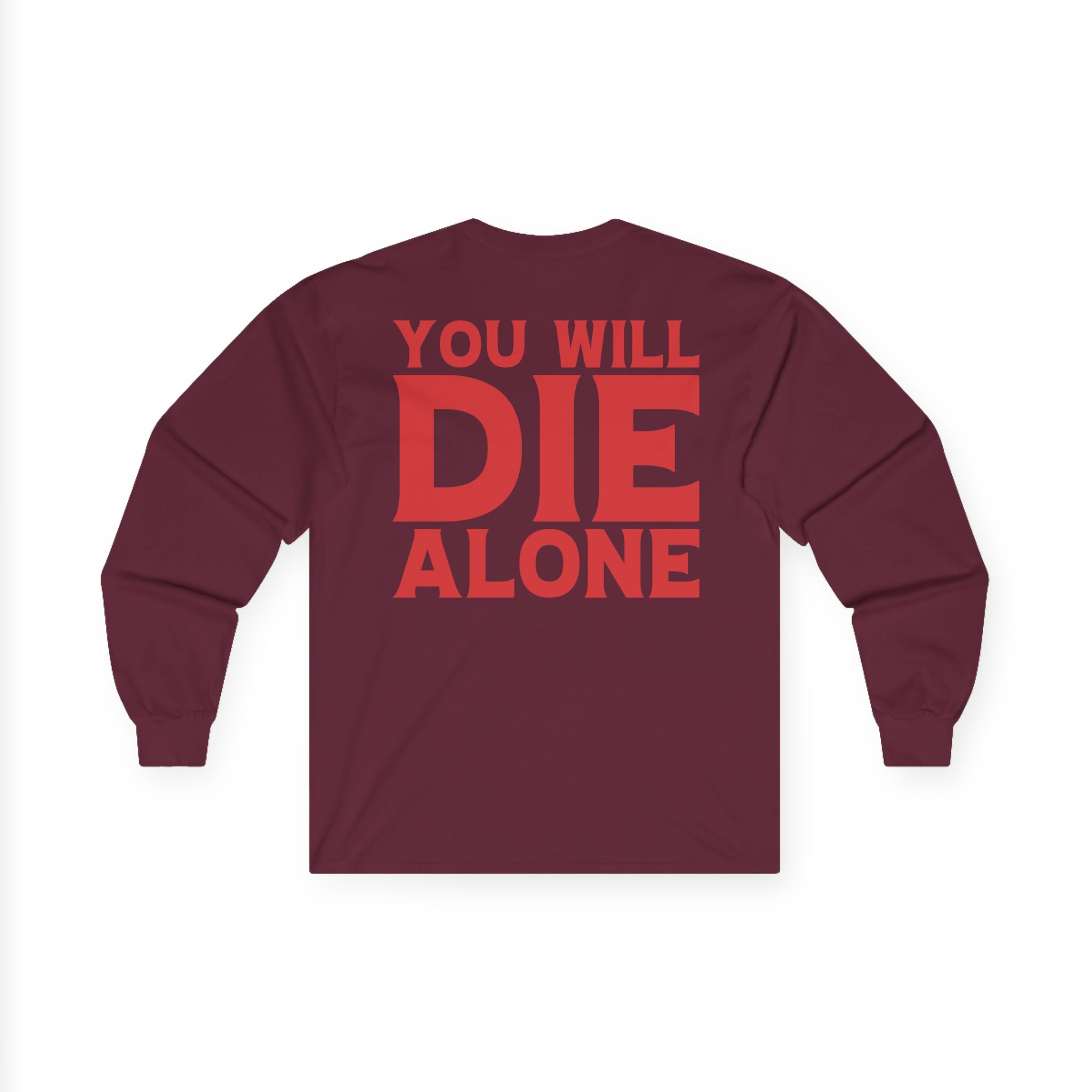 Suicide Silence You Will Die Alone Unisex Ultra Cotton Long Sleeve Tee