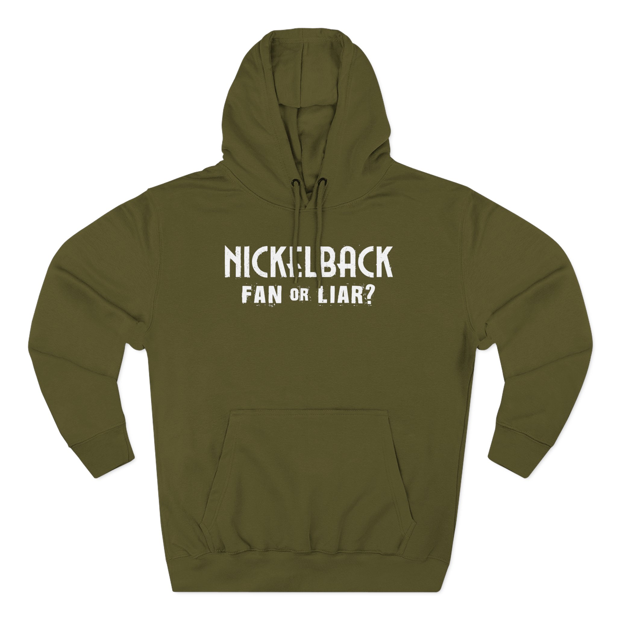 Nickelback Fan or Liar Three-Panel Fleece Hoodie