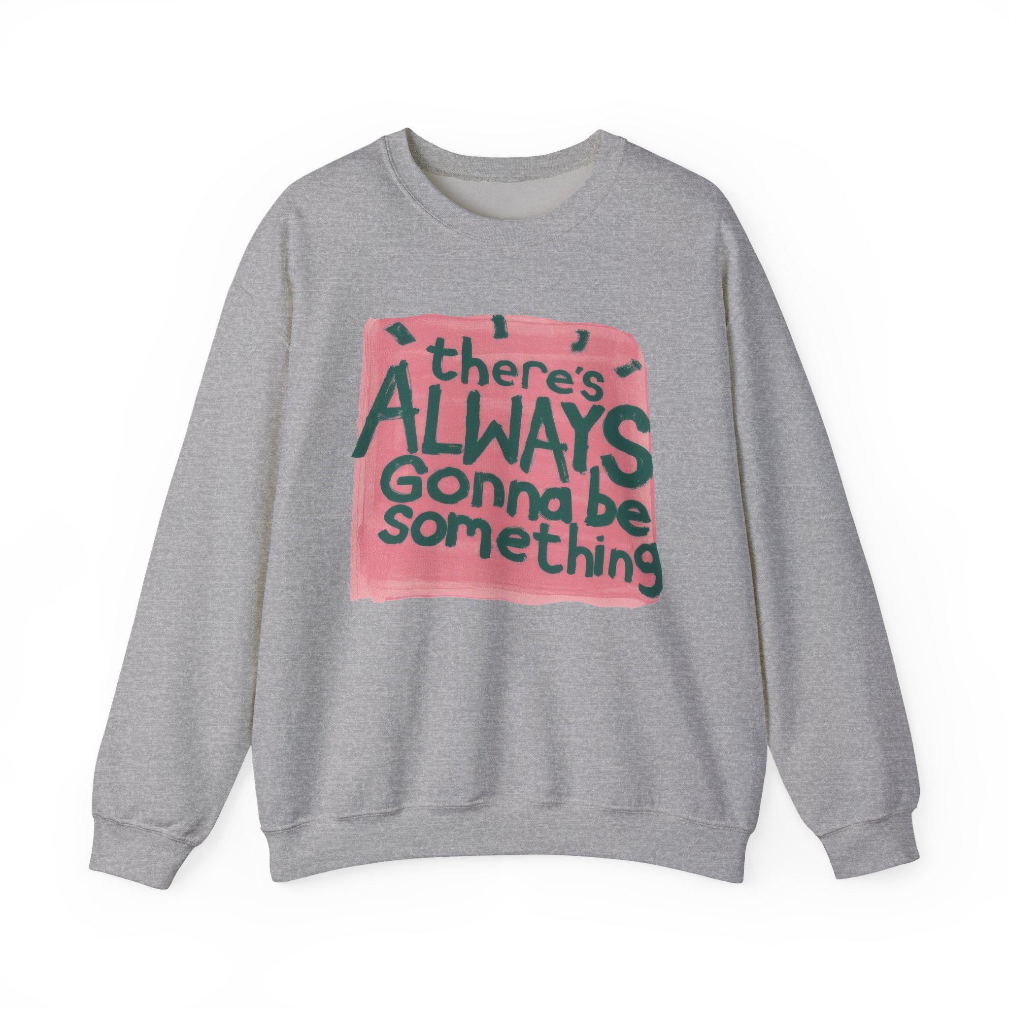 Stereophonics There's Always Gonna Be Something Unisex Heavy Blendâ„¢ Crewneck Sweatshirt