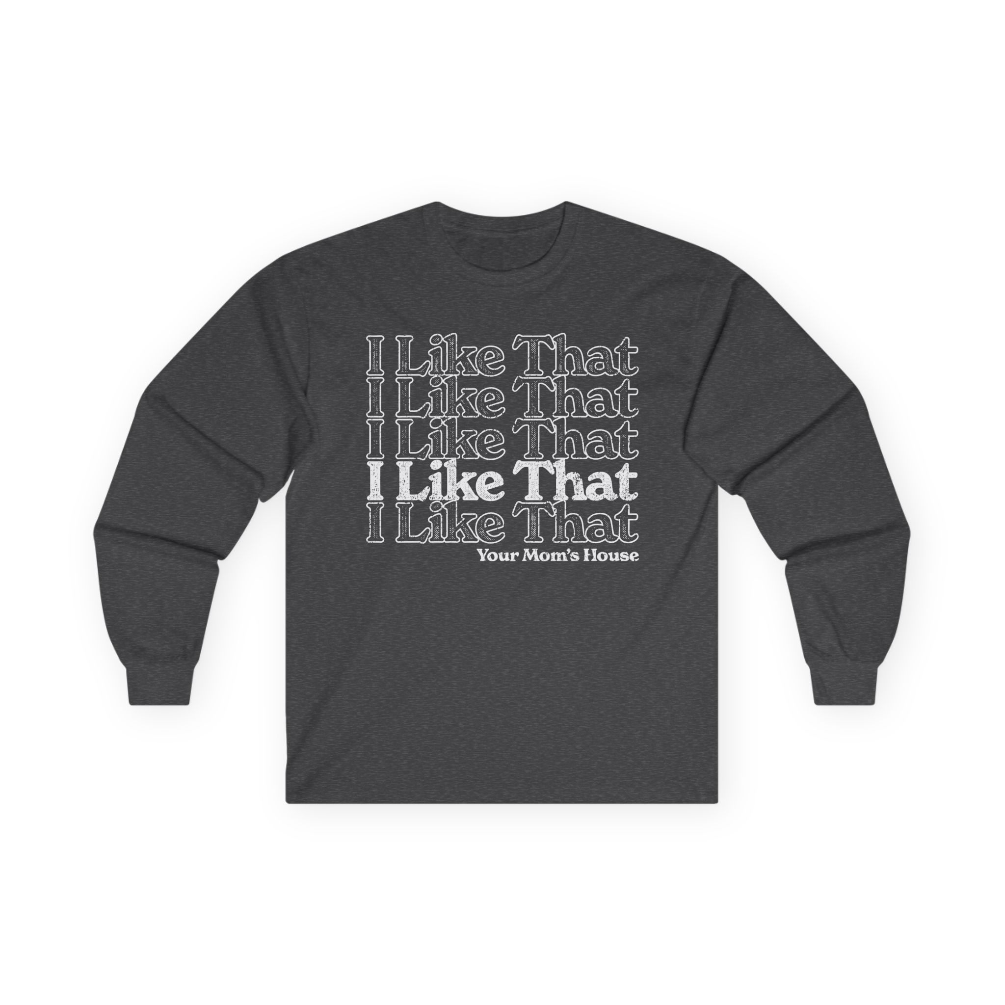 Ymh I Like That Unisex Ultra Cotton Long Sleeve Tee