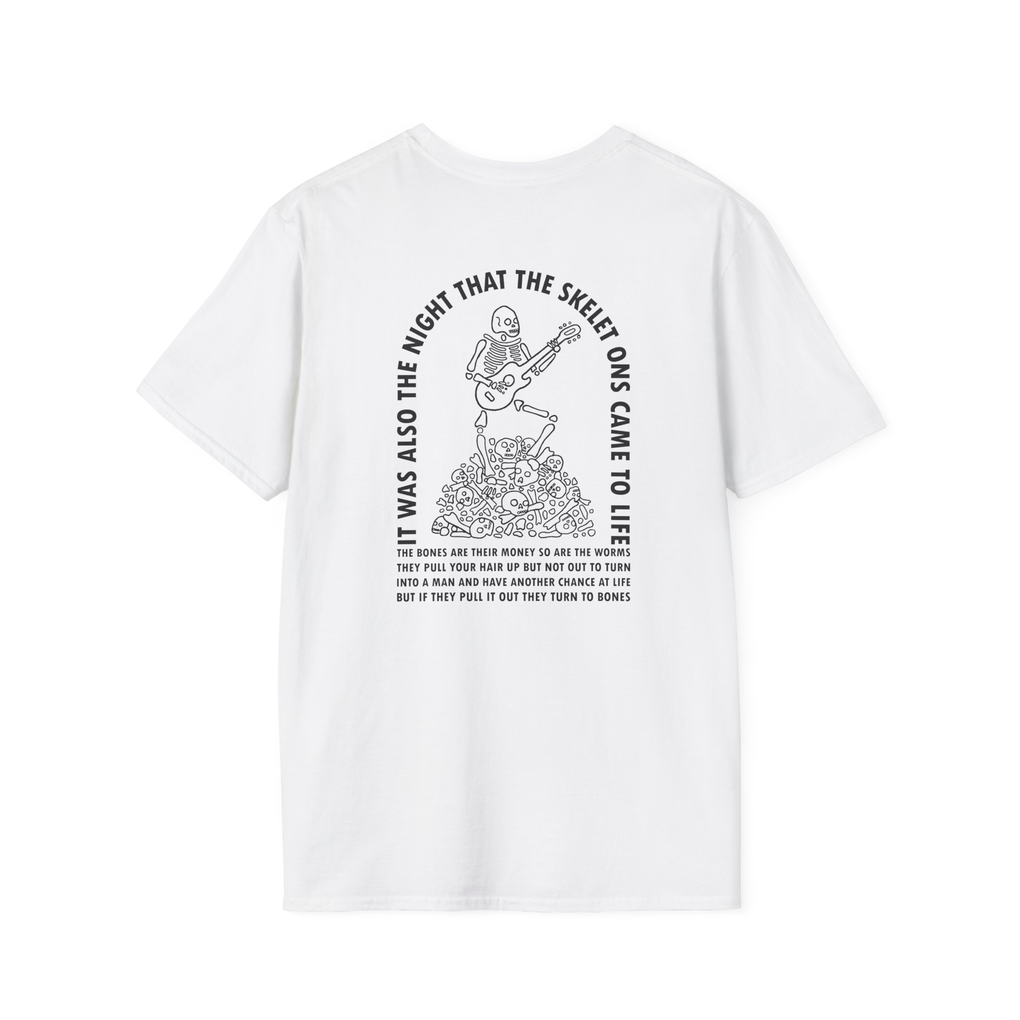 I Think You Should Leave the Night That the Skeletons Came to Life Unisex Softstyle T-Shirt