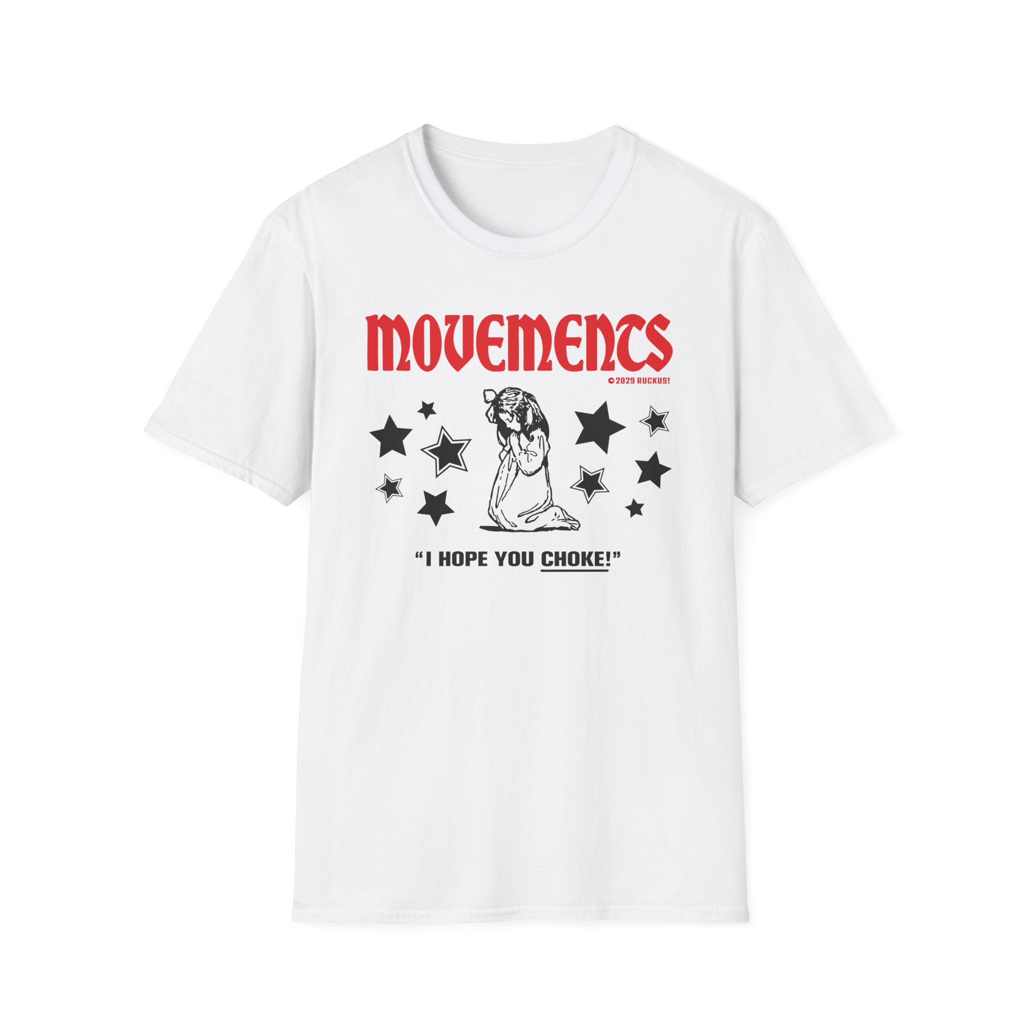 Movements I Hope You Choke Unisex Softstyle T-Shirt