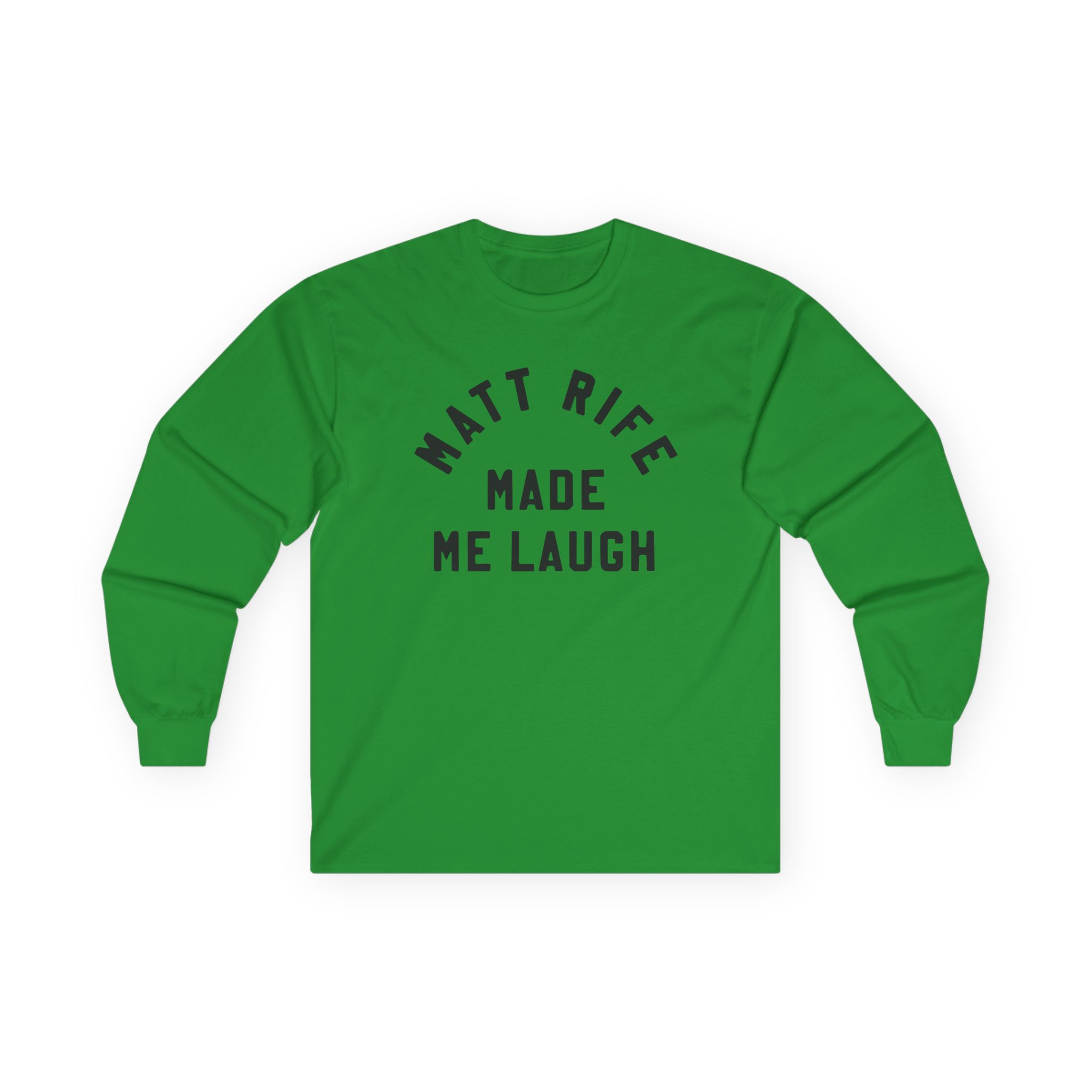 Matt Rife Made Me Laugh Unisex Ultra Cotton Long Sleeve Tee