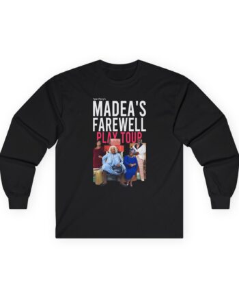 Tyler Perry Madea’s Farewell Play Tour Unisex Ultra Cotton Long Sleeve Tee