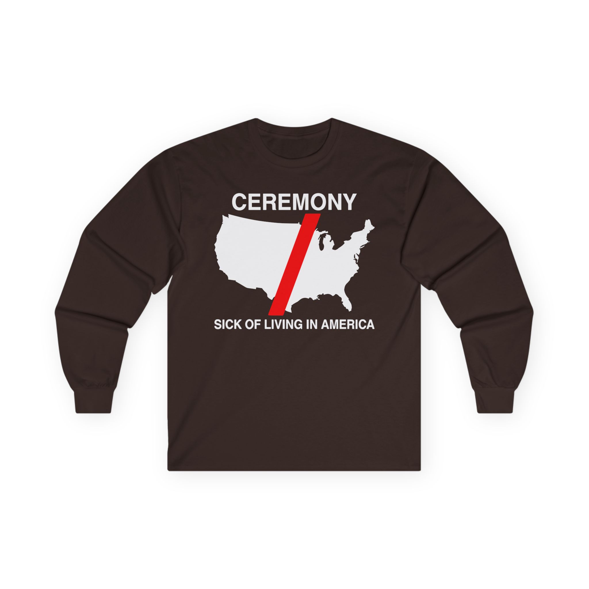 Ceremony Sick of Living in America Map Unisex Ultra Cotton Long Sleeve Tee