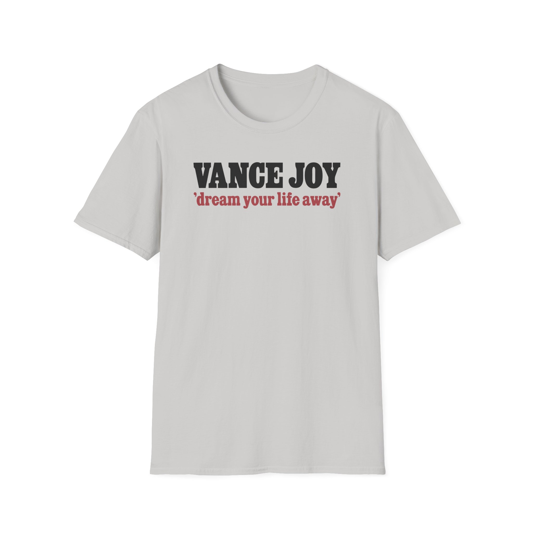 Vance Joy dream your life away Unisex Softstyle T-Shirt