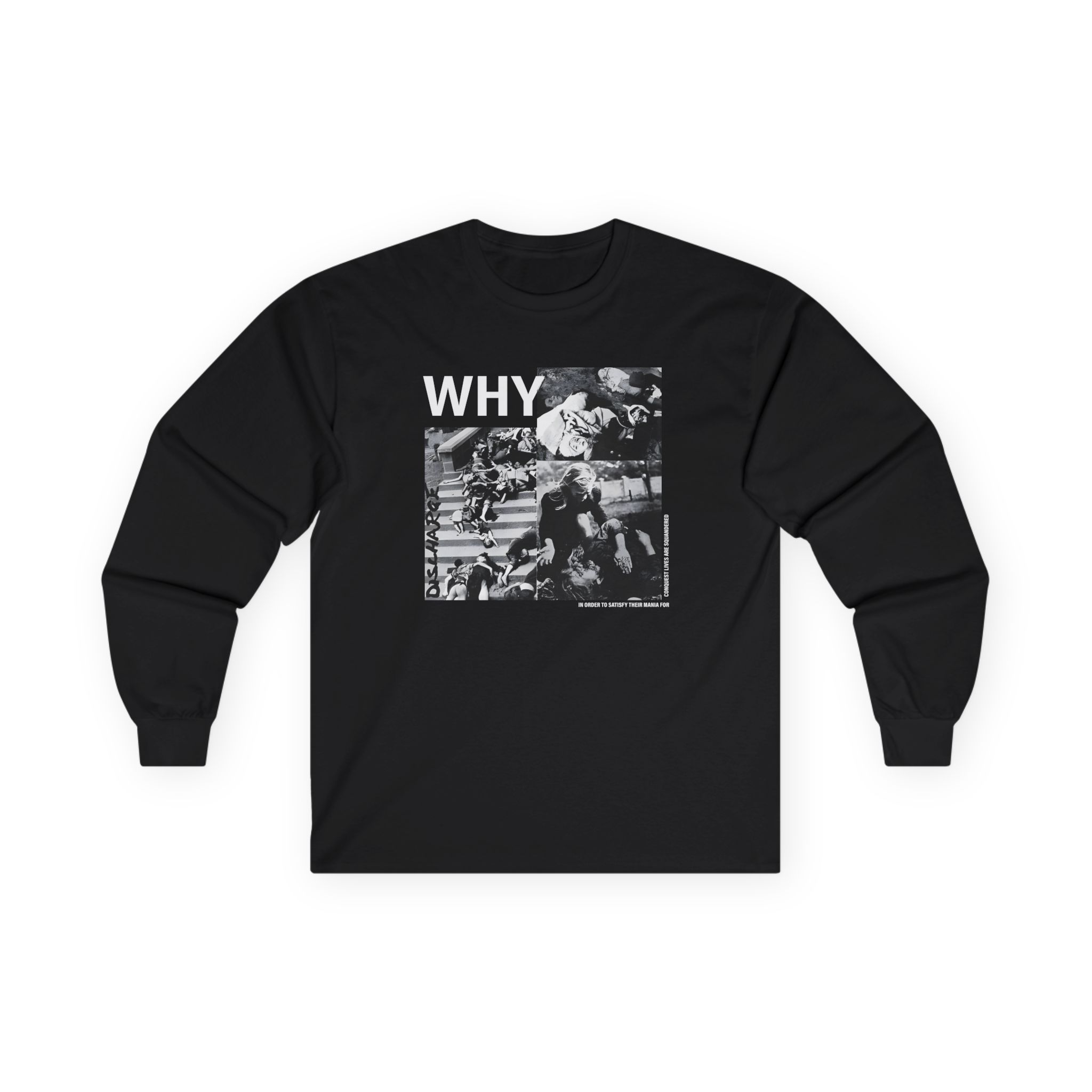 Discharge Why? Unisex Ultra Cotton Long Sleeve Tee