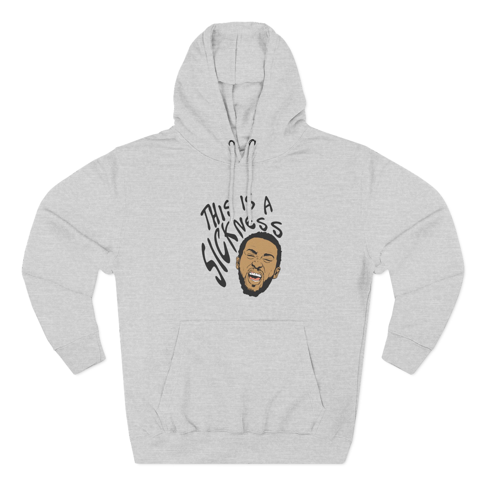 Aba and Preach This is a Sickness Three-Panel Fleece Hoodie