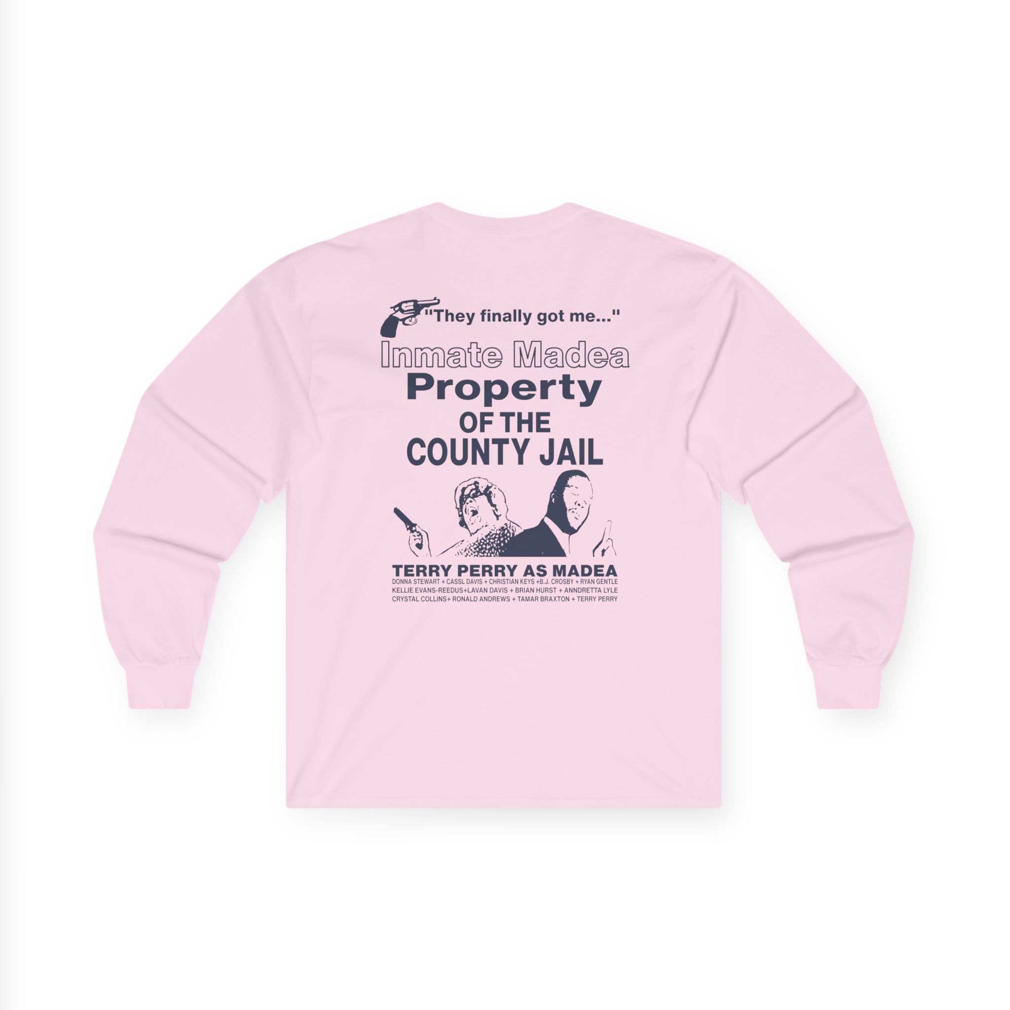 Tyler Perry Madea Goes to Jail Unisex Ultra Cotton Long Sleeve Tee