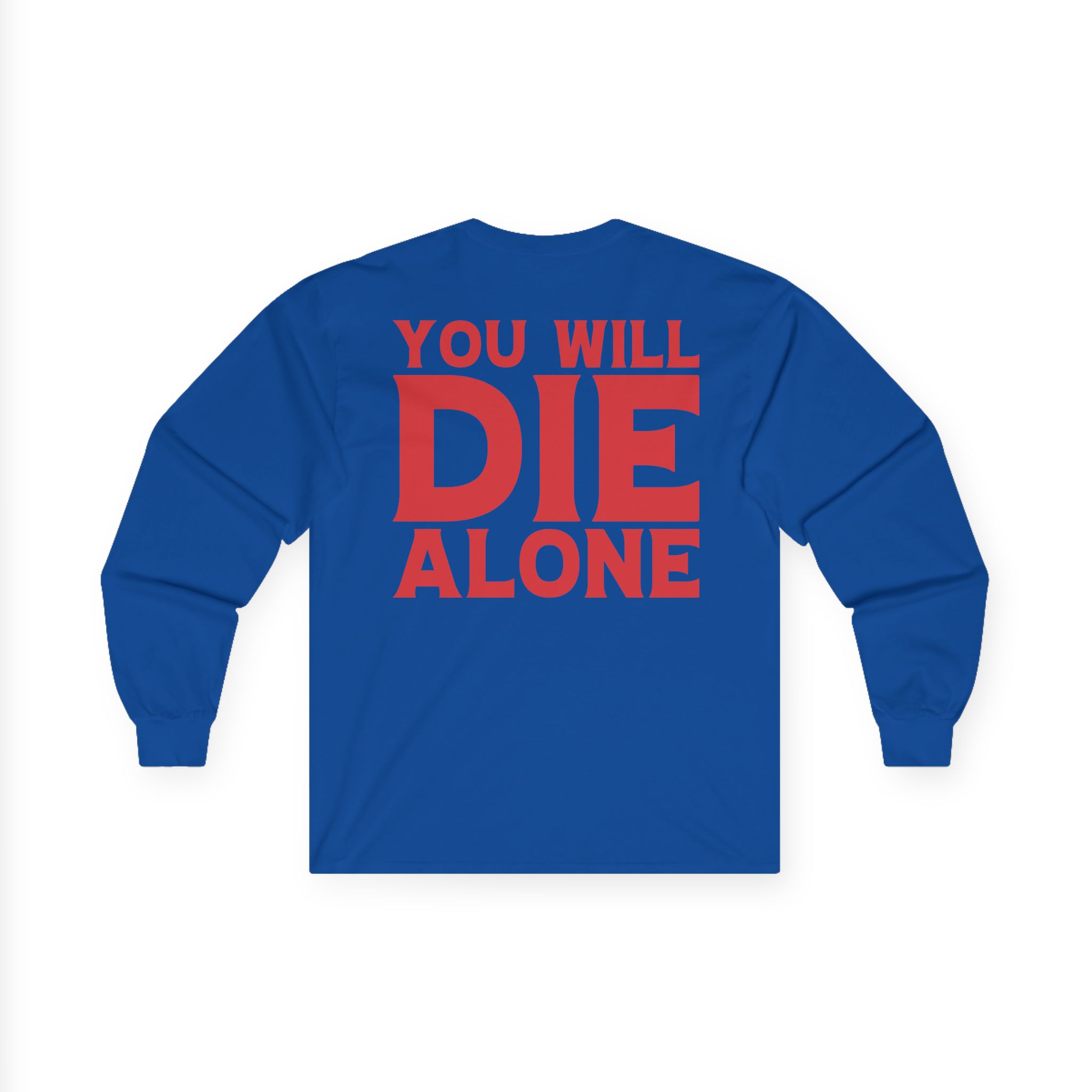 Suicide Silence You Will Die Alone Unisex Ultra Cotton Long Sleeve Tee