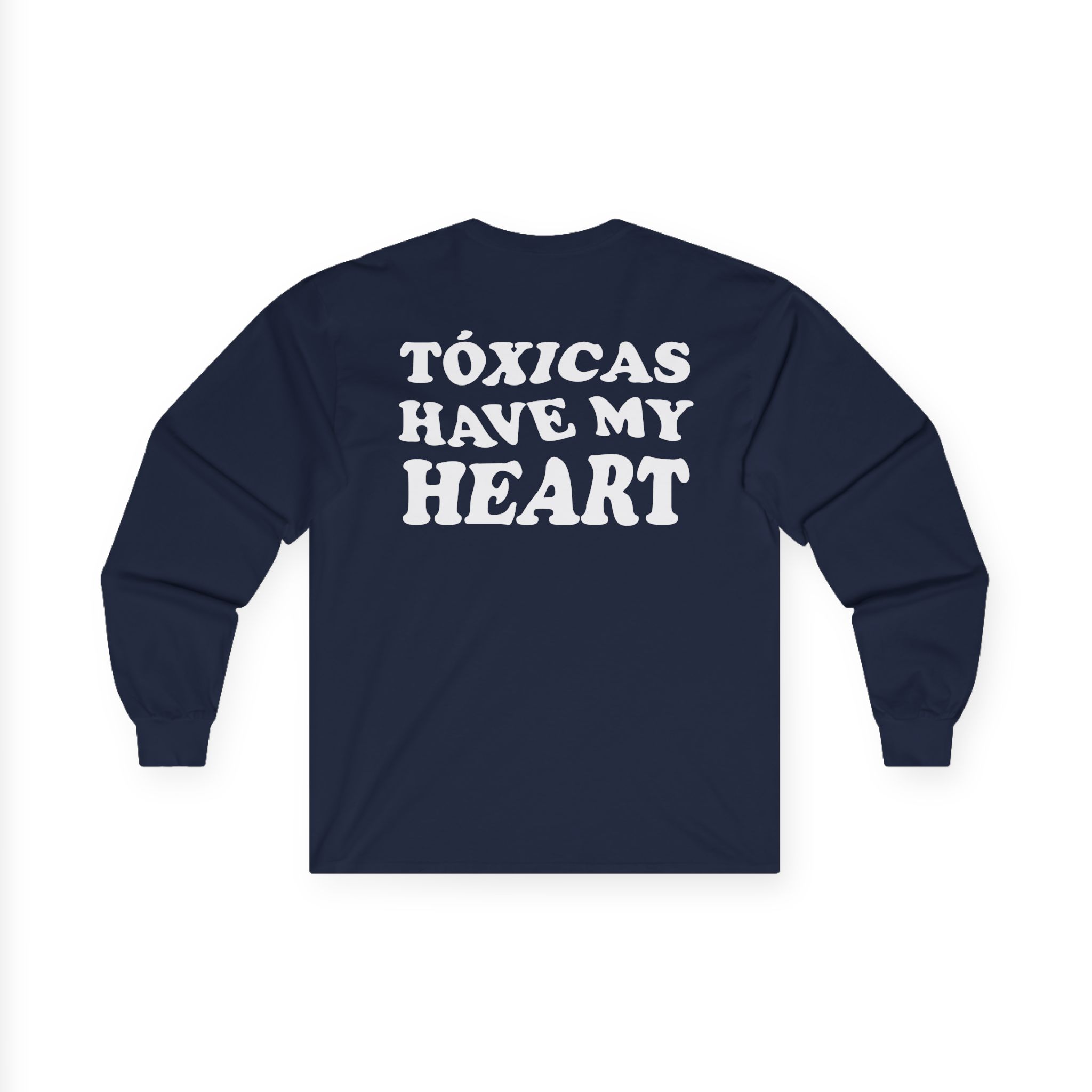 Chicos Toxicos Tóxicas Have My Heart Unisex Ultra Cotton Long Sleeve Tee