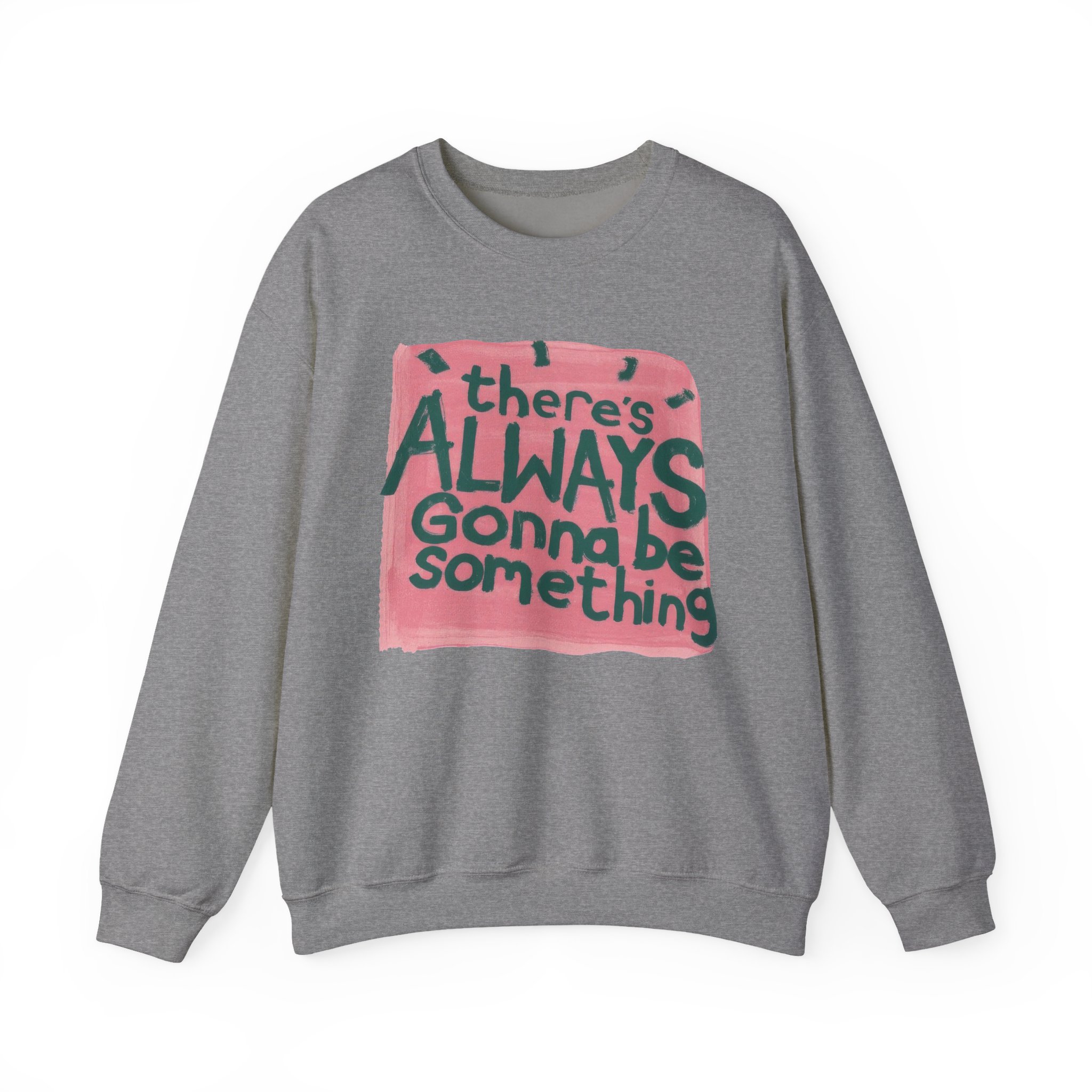 Stereophonics There's Always Gonna Be Something Unisex Heavy Blendâ„¢ Crewneck Sweatshirt