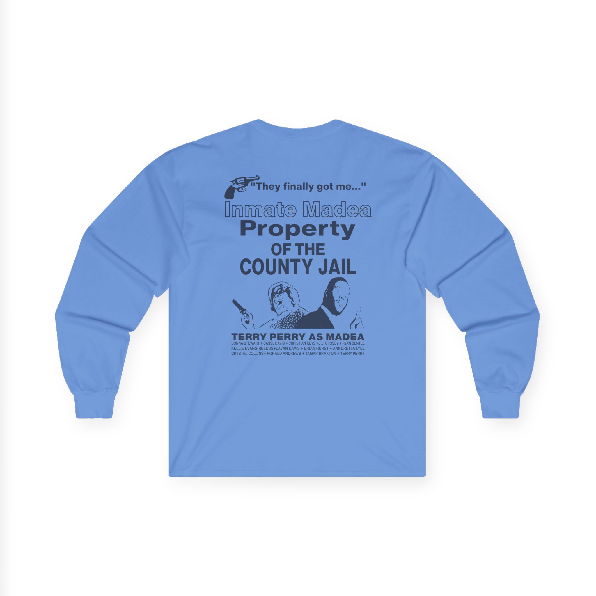 Tyler Perry Madea Goes to Jail Unisex Ultra Cotton Long Sleeve Tee